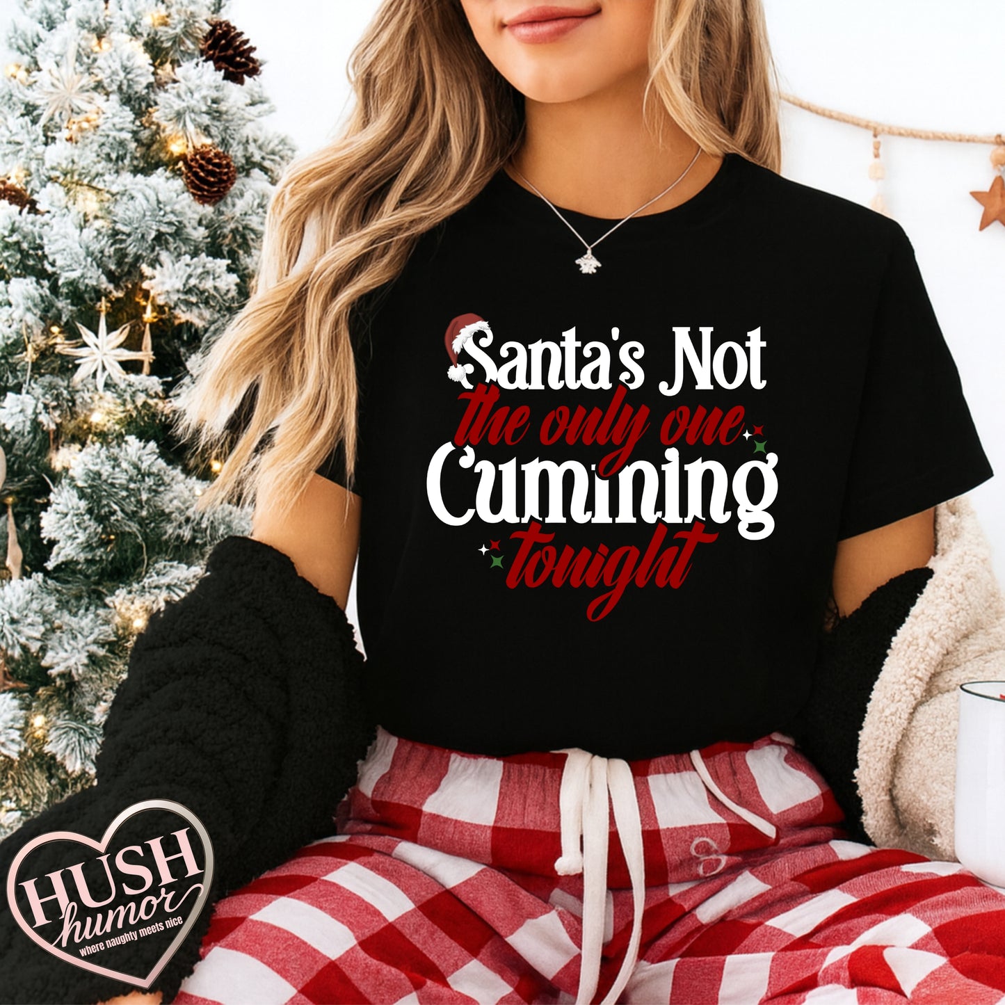 Santa’s Not the Only One Cumming Tonight Shirt – Naughty Christmas Tee for Adults, Funny Holiday Party Shirt, Sexy Xmas Gift