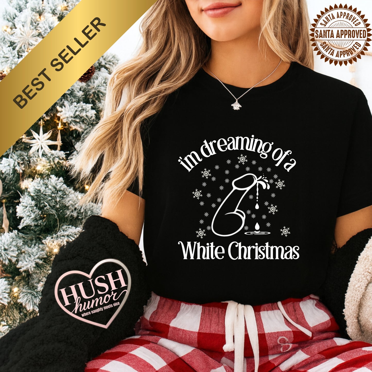 I’m Dreaming of a White Christmas Naughty Shirt – Funny Adult Xmas Tee, Sexy Holiday Party Top