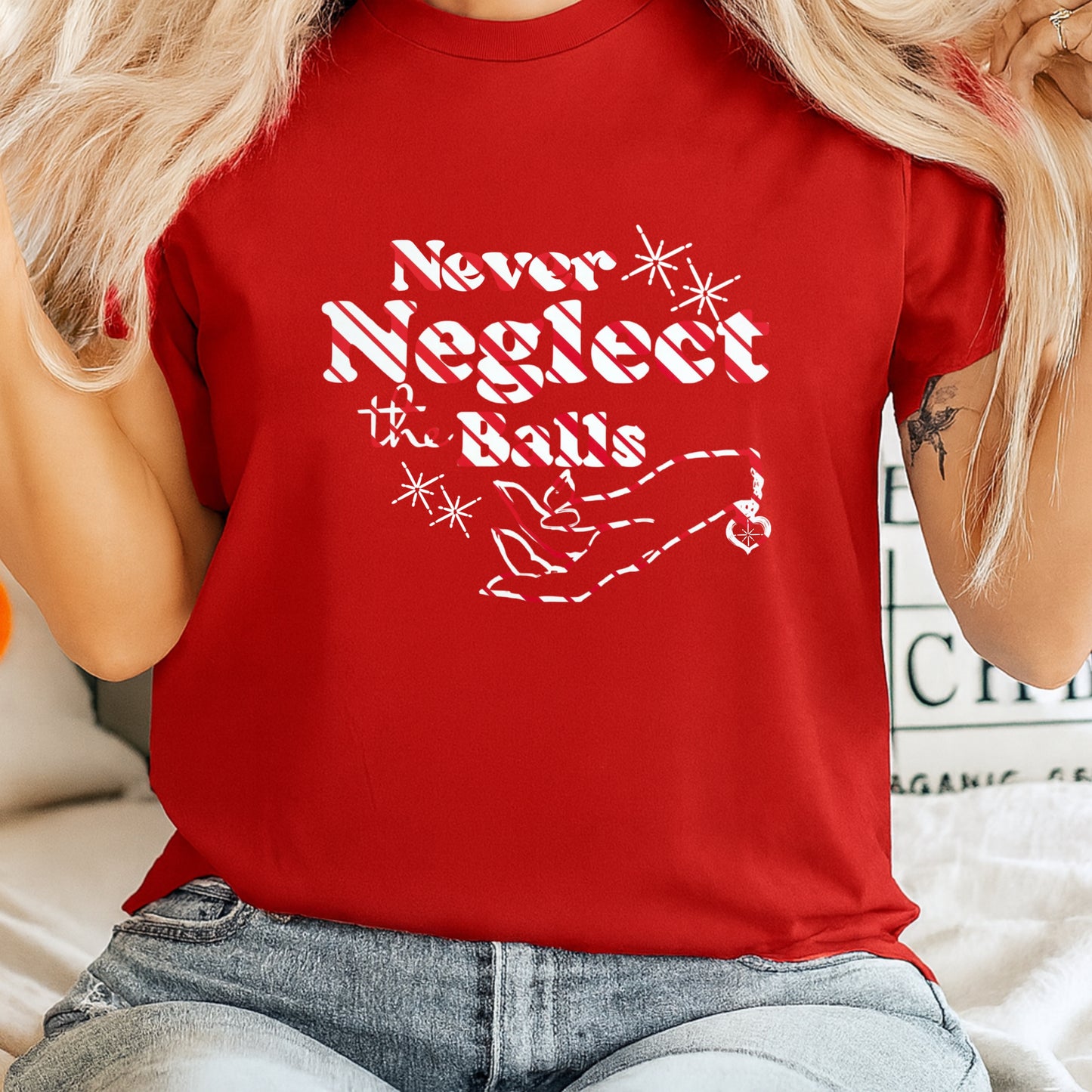Never Neglect the Balls Christmas T-Shirt – Funny Naughty NSFW Holiday Tee