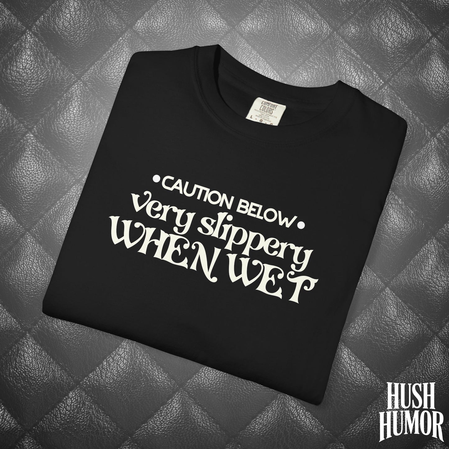 Slippery When Wet T-Shirt | Funny Dirty Girl Graphic Tee | Inappropriate Sex Humor Shirt for Women | Adult Sarcastic NSFW Shirt