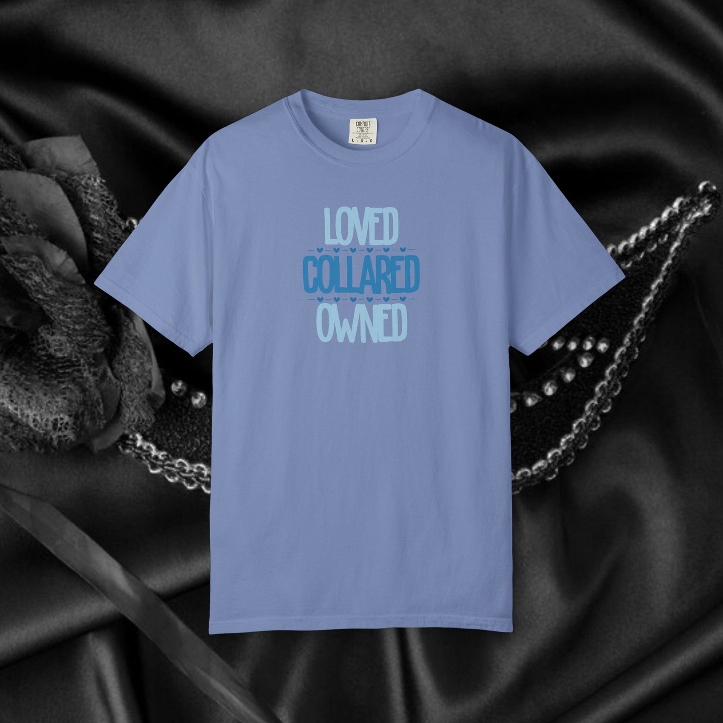 Submissive T-shirt, Loved Collared Owned Tee, Submissive Wife Gift