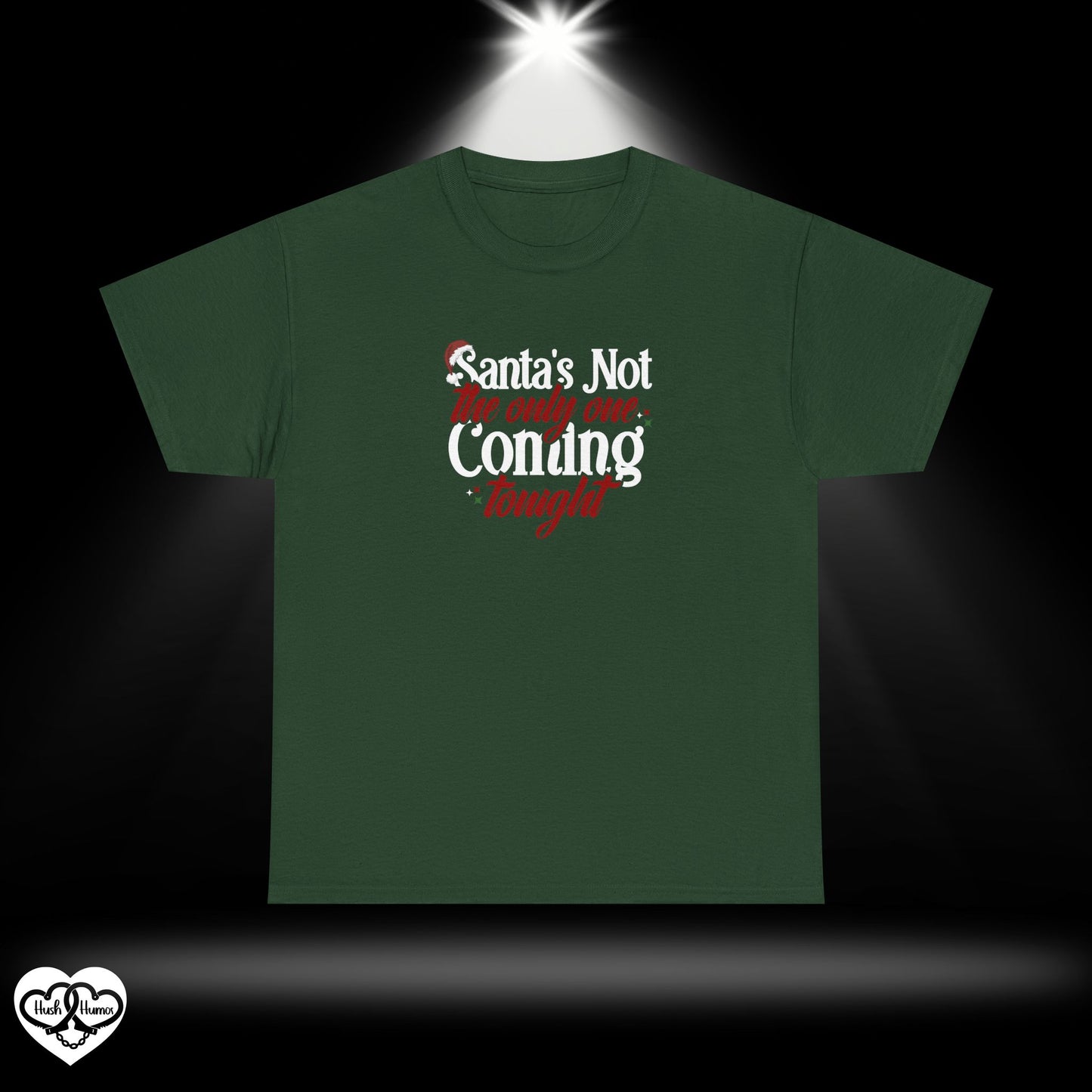 Santa’s Not the Only One Coming Tonight Shirt – Naughty Christmas Tee for Adults, Funny Holiday Party Shirt, Sexy Xmas Gift
