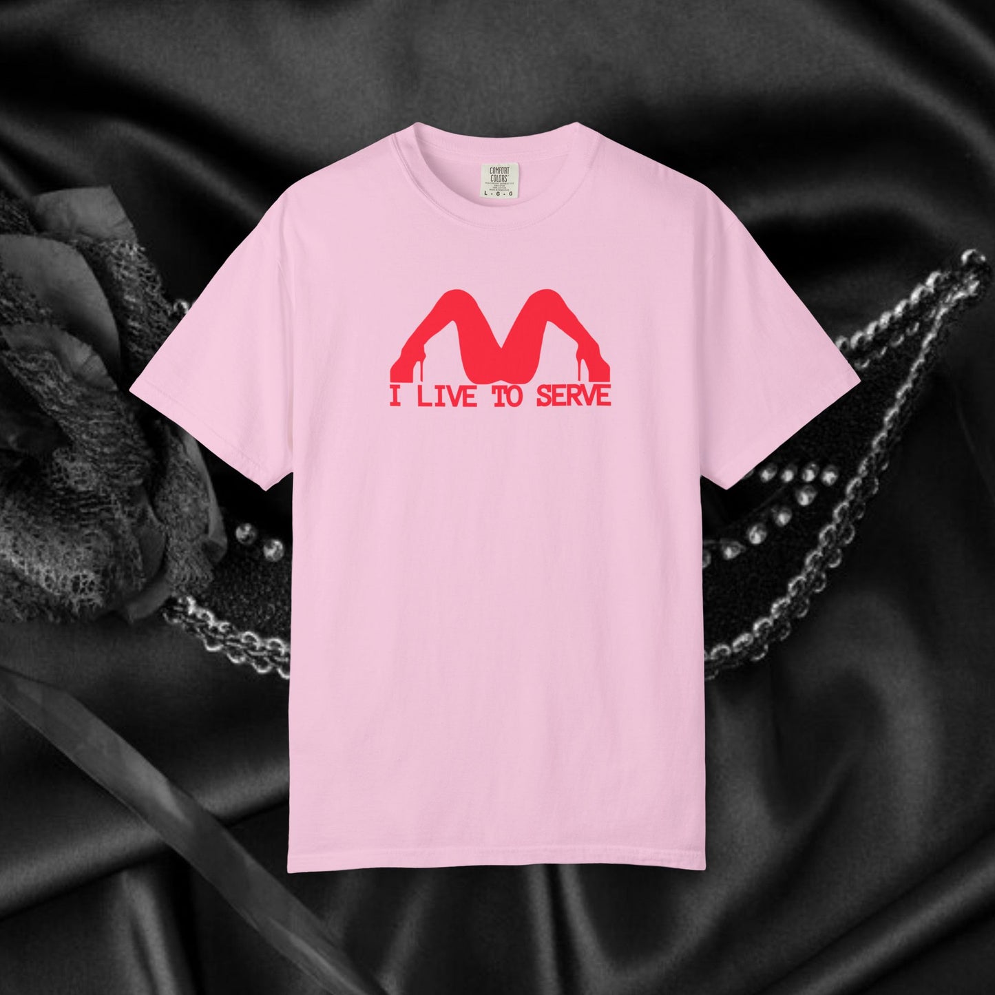 I Live to Serve Shirt – Naughty Sub Rebel Tee for Sassy Kinky Women
