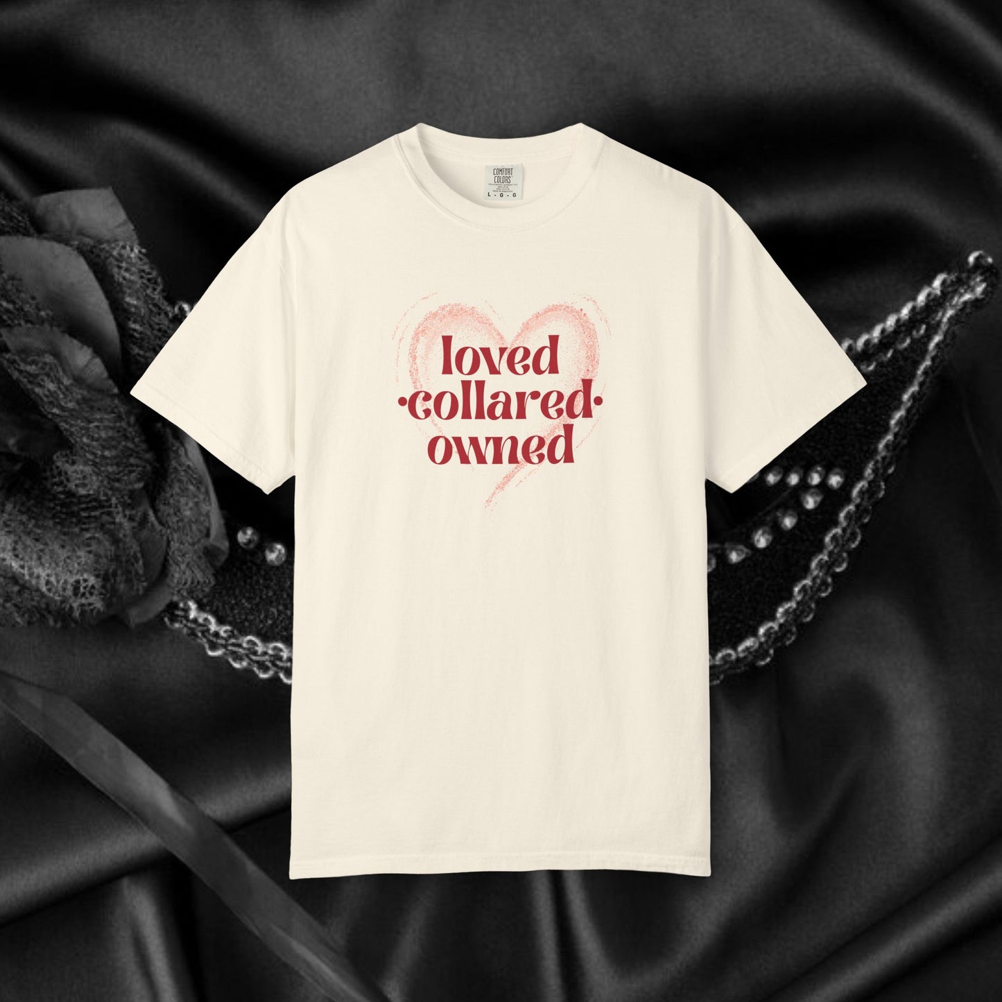Loved Collared Owned Submissive T-shirt, Submissive Wife Gift