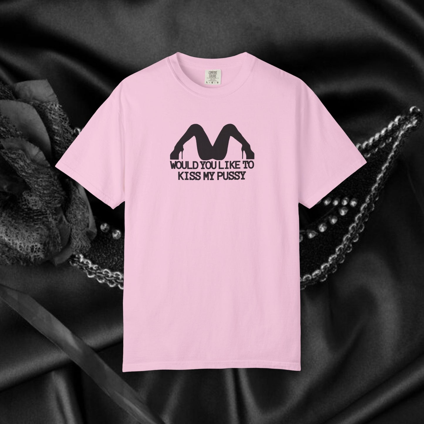 Would You Like to Kiss My P*ssy funny Ladies T-Shirt, Inappropriate NSFW Comfort Color Pepper tee
