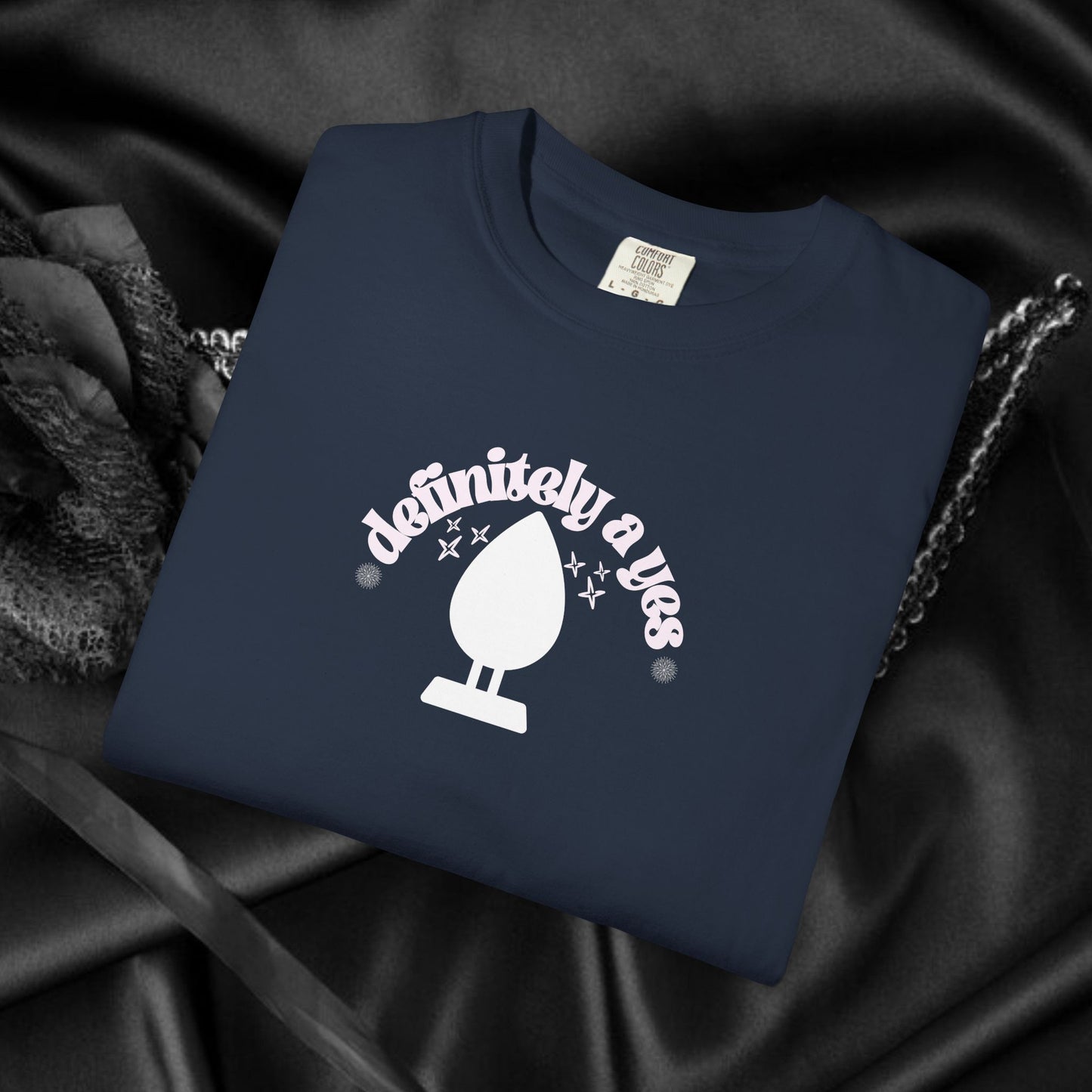 Definitely a Yes for Butt Plug Naughty Women’s Shirt – Adult Humor Comfort Colors Tee, Offensive Inappropriate Gag Gift