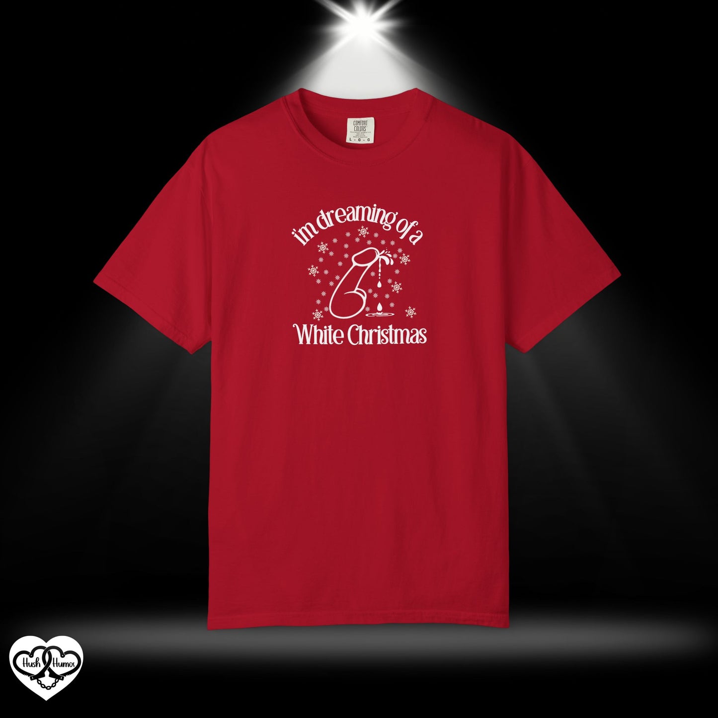 I’m Dreaming of a White Christmas Naughty Shirt – Funny Adult Xmas Tee, Sexy Holiday Party Top