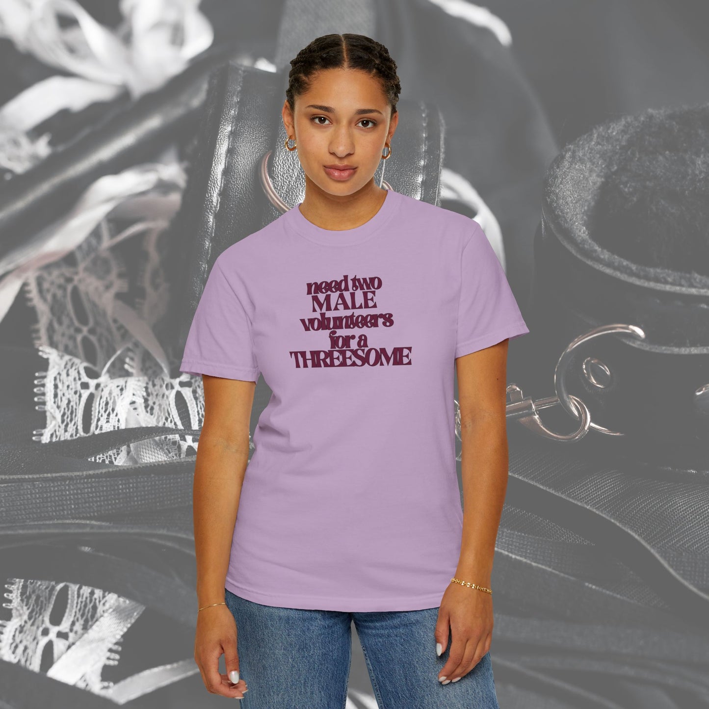 Need Two Male Volunteers for a Threesome T-Shirt – Single Woman Dirty Humor Tee