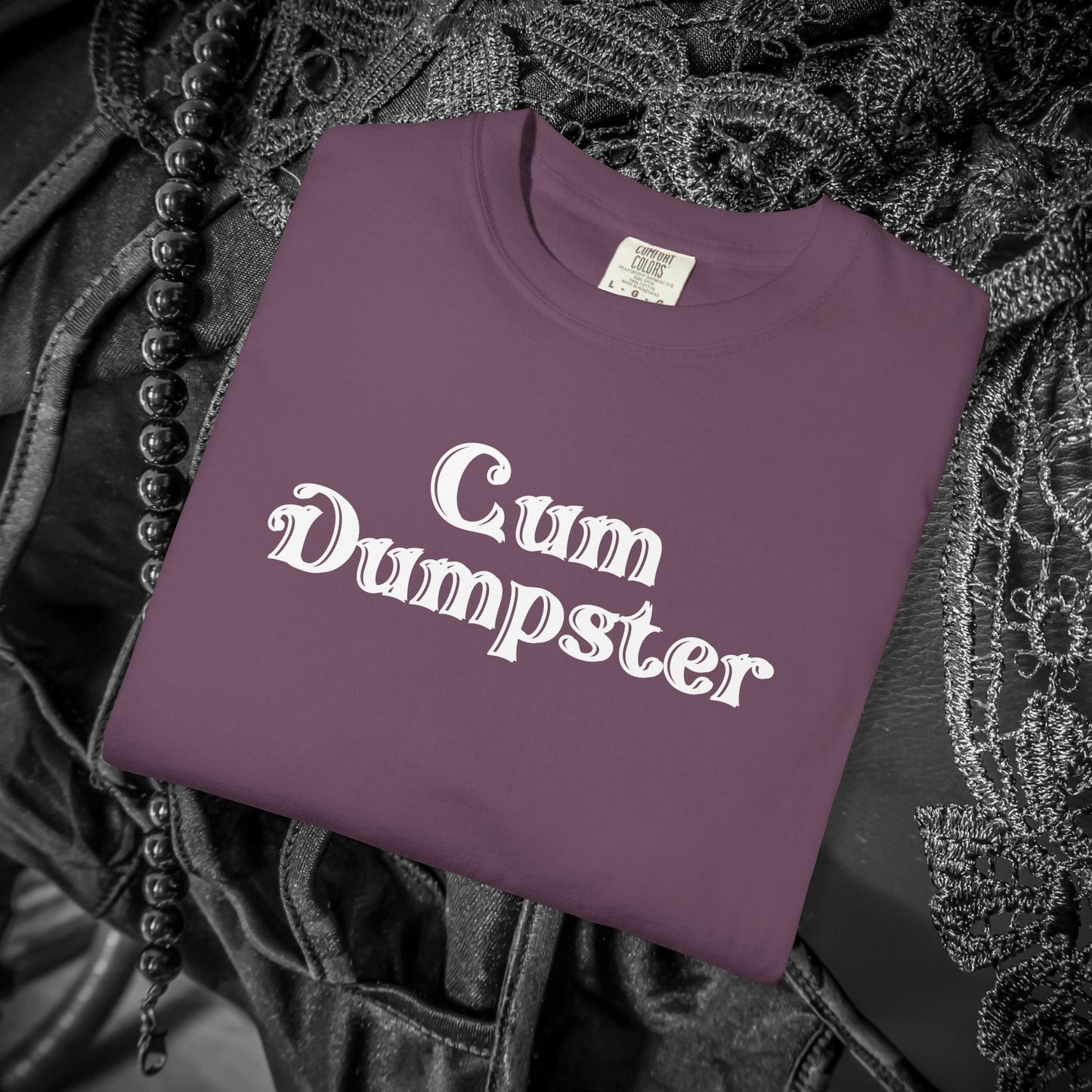 Cum Dumpster Tee – Dirty Joke Shirt & Party Gag Gift