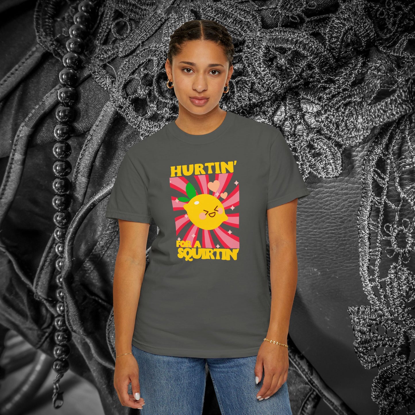 Hurtin for a Squirtin - Fun Dirty Tshirt - If she squirts she needs this shirt