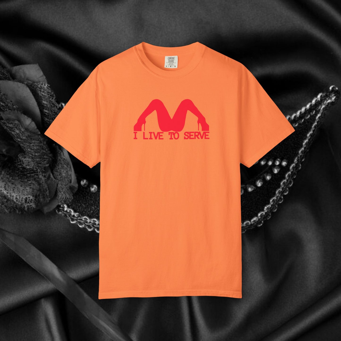 I Live to Serve Shirt – Naughty Sub Rebel Tee for Sassy Kinky Women