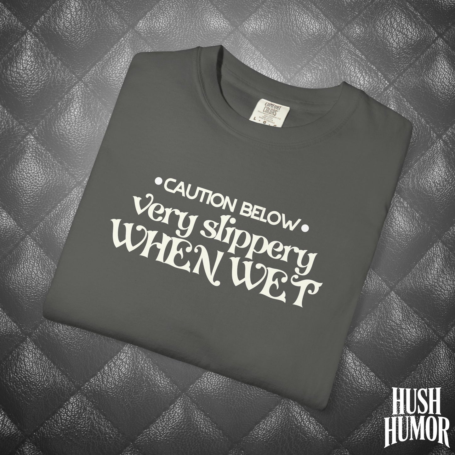 Slippery When Wet T-Shirt | Funny Dirty Girl Graphic Tee | Inappropriate Sex Humor Shirt for Women | Adult Sarcastic NSFW Shirt