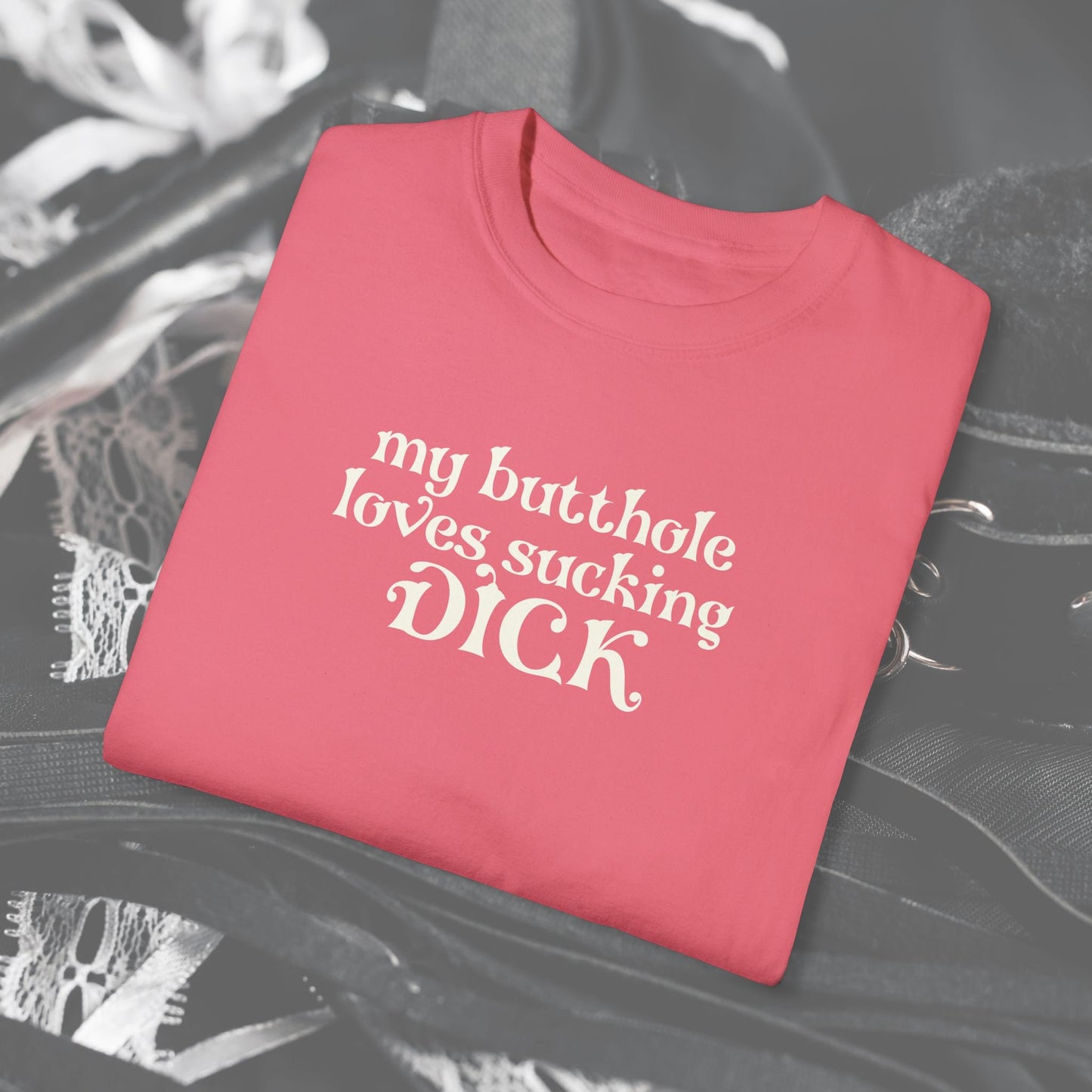 My Butt Hole Loves Sucking D*ck Shirt – Dirty Offensive Tee for Naughty Wives and Shock Party Gifts