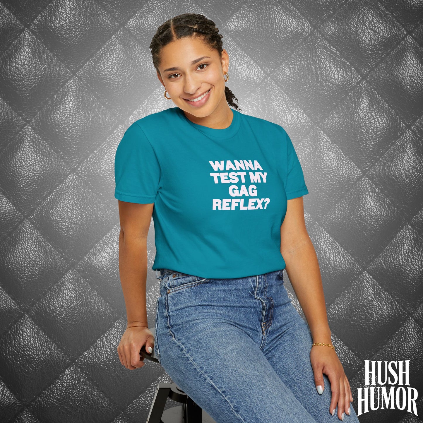 Wanna Test My Gag Reflex T-Shirt – Dirty Oral Sex Comfort Colors Tee, Funny NSFW Dirty Shirt, Gender Neutral Naughty Graphic Tee