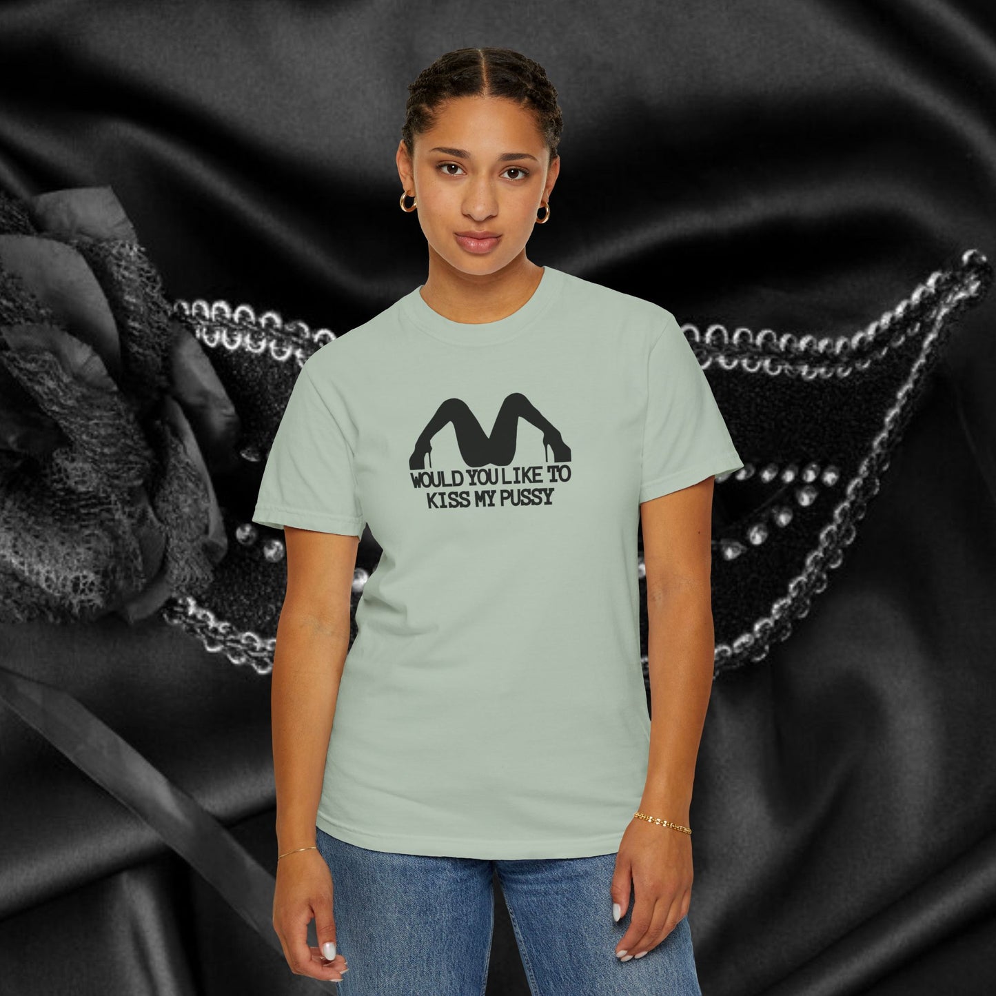 Would You Like to Kiss My P*ssy funny Ladies T-Shirt, Inappropriate NSFW Comfort Color Pepper tee