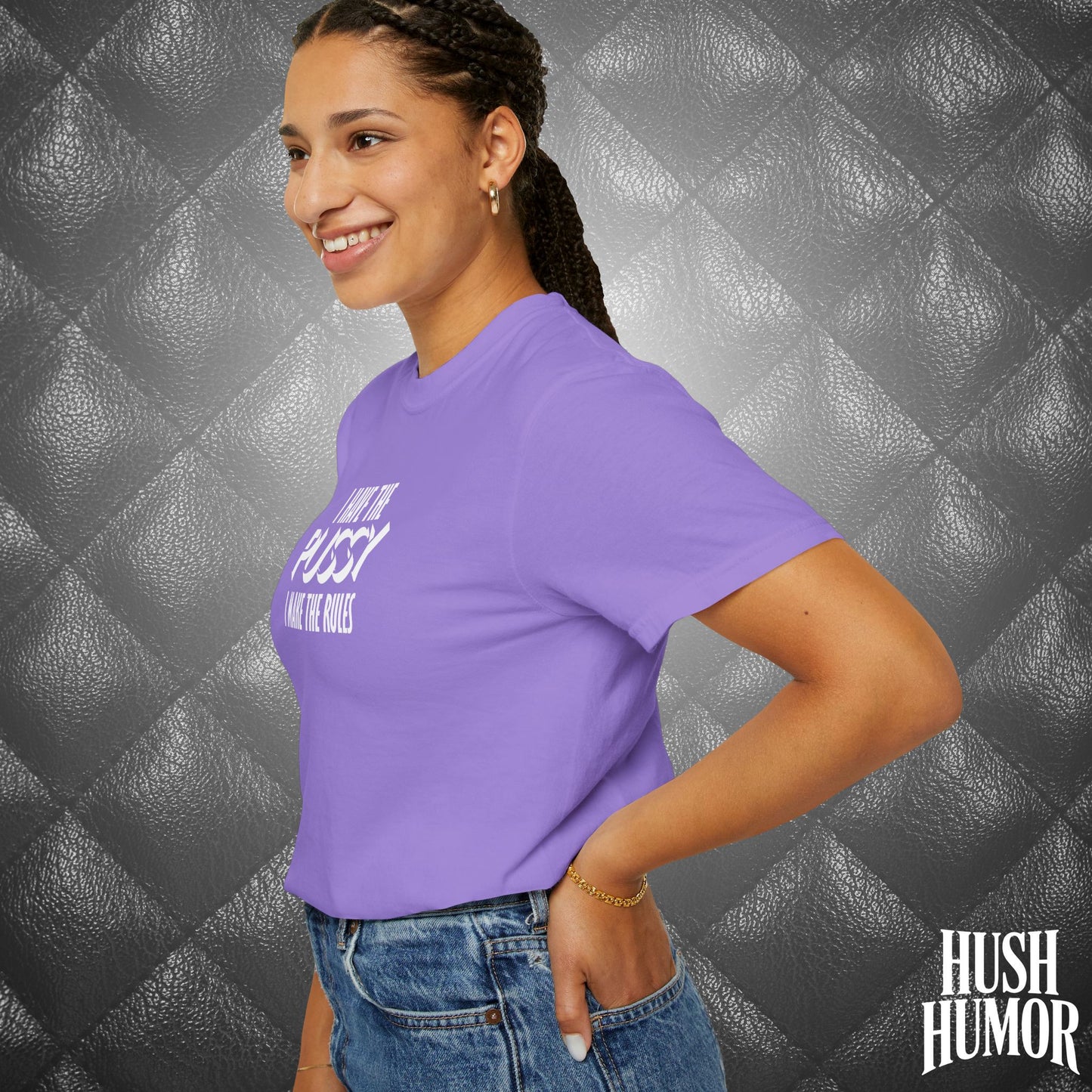 I Have the Psssy T-Shirt – Naughty Femdom Wife Shirt, MILF Tee, BDSM Dom/Sub Gift, NSFW Adult Graphic Tee