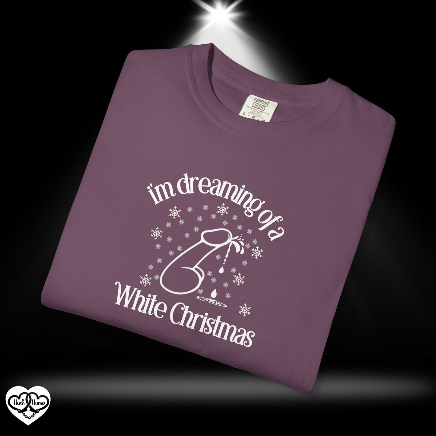 I’m Dreaming of a White Christmas Naughty Shirt – Funny Adult Xmas Tee, Sexy Holiday Party Top