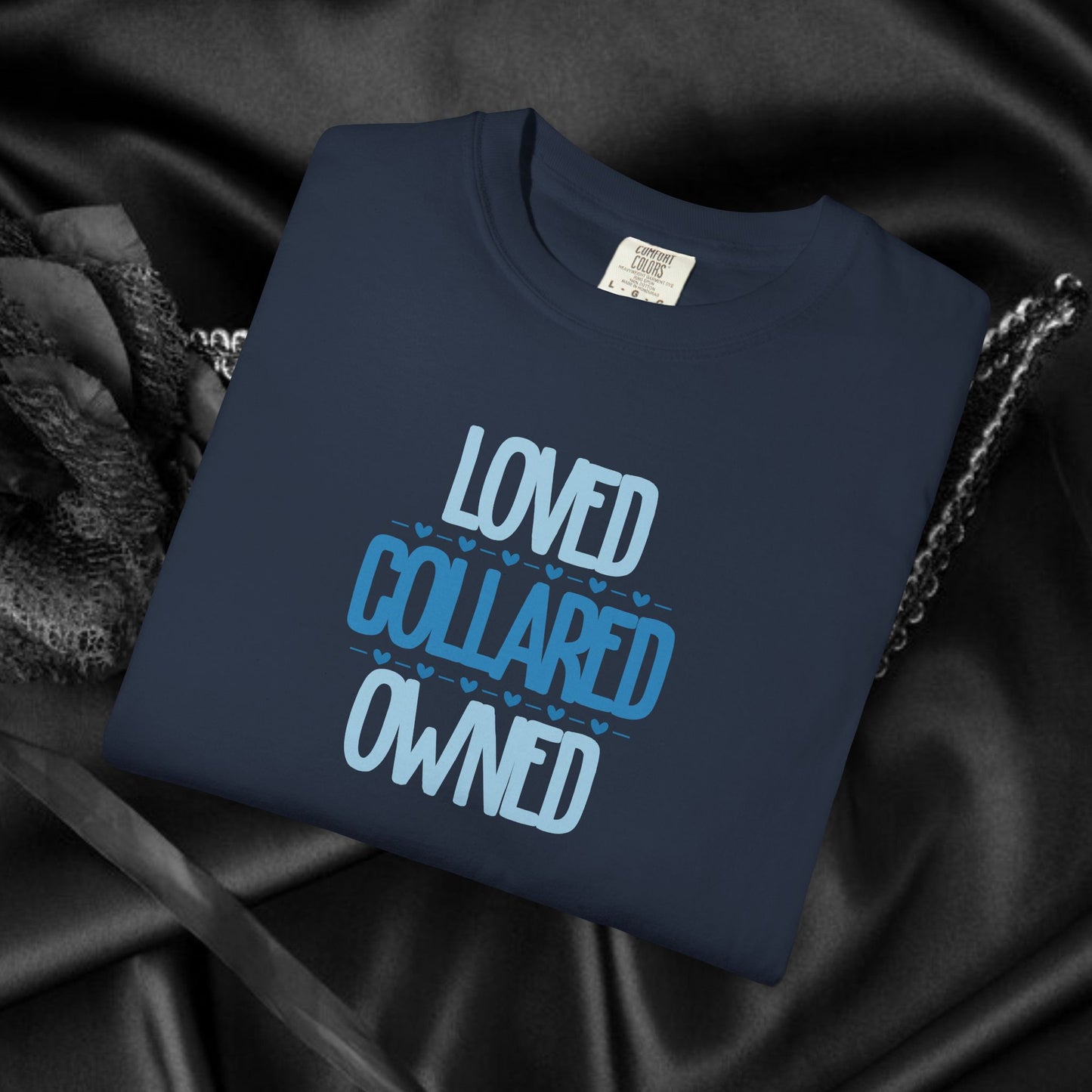 Submissive T-shirt, Loved Collared Owned Tee, Submissive Wife Gift