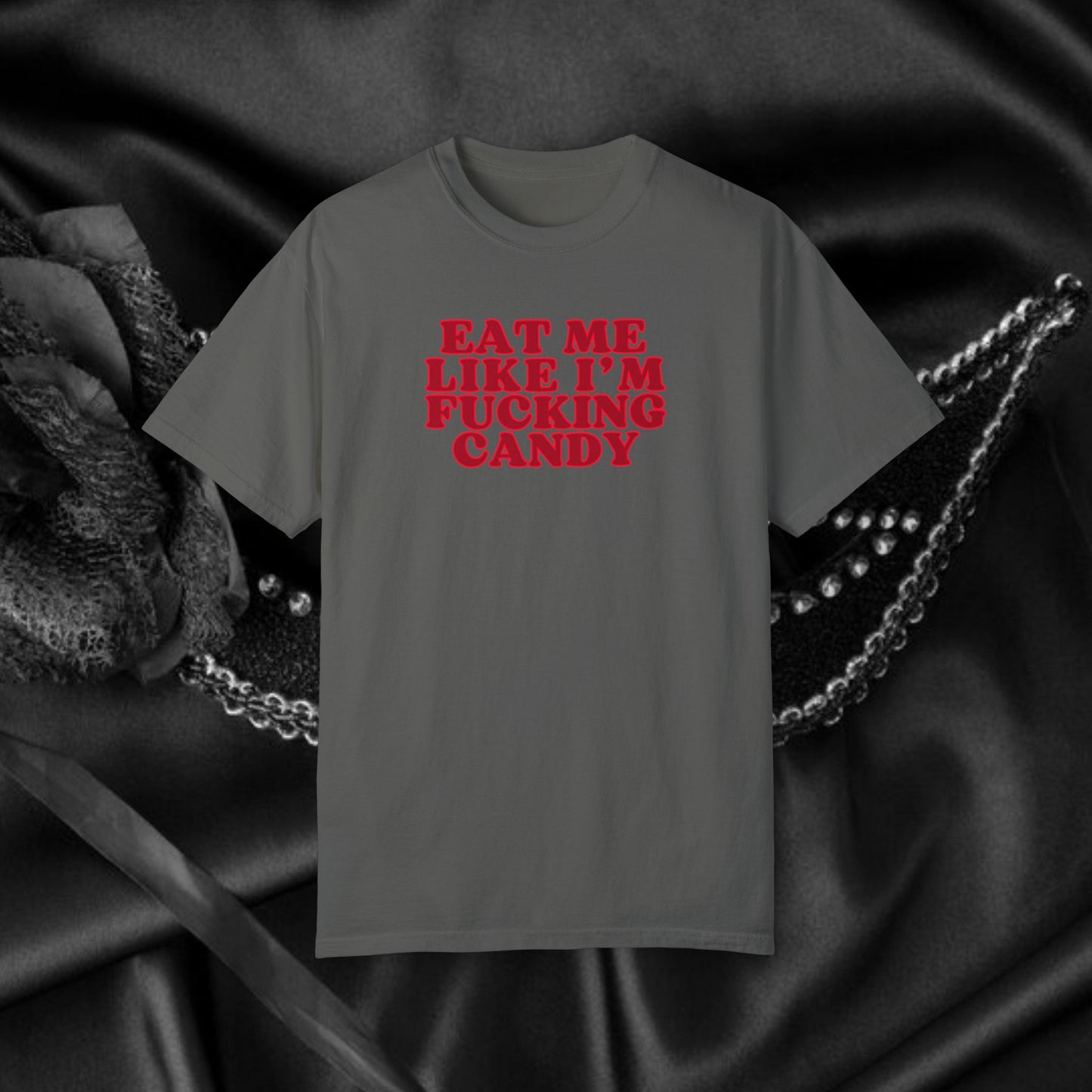 Eat Me Like I'm Candy Unisex Garment-Dyed T-shirt, Trashy Girls Gift, Summer Festival Clothes, Concert Party Outfit, Adult