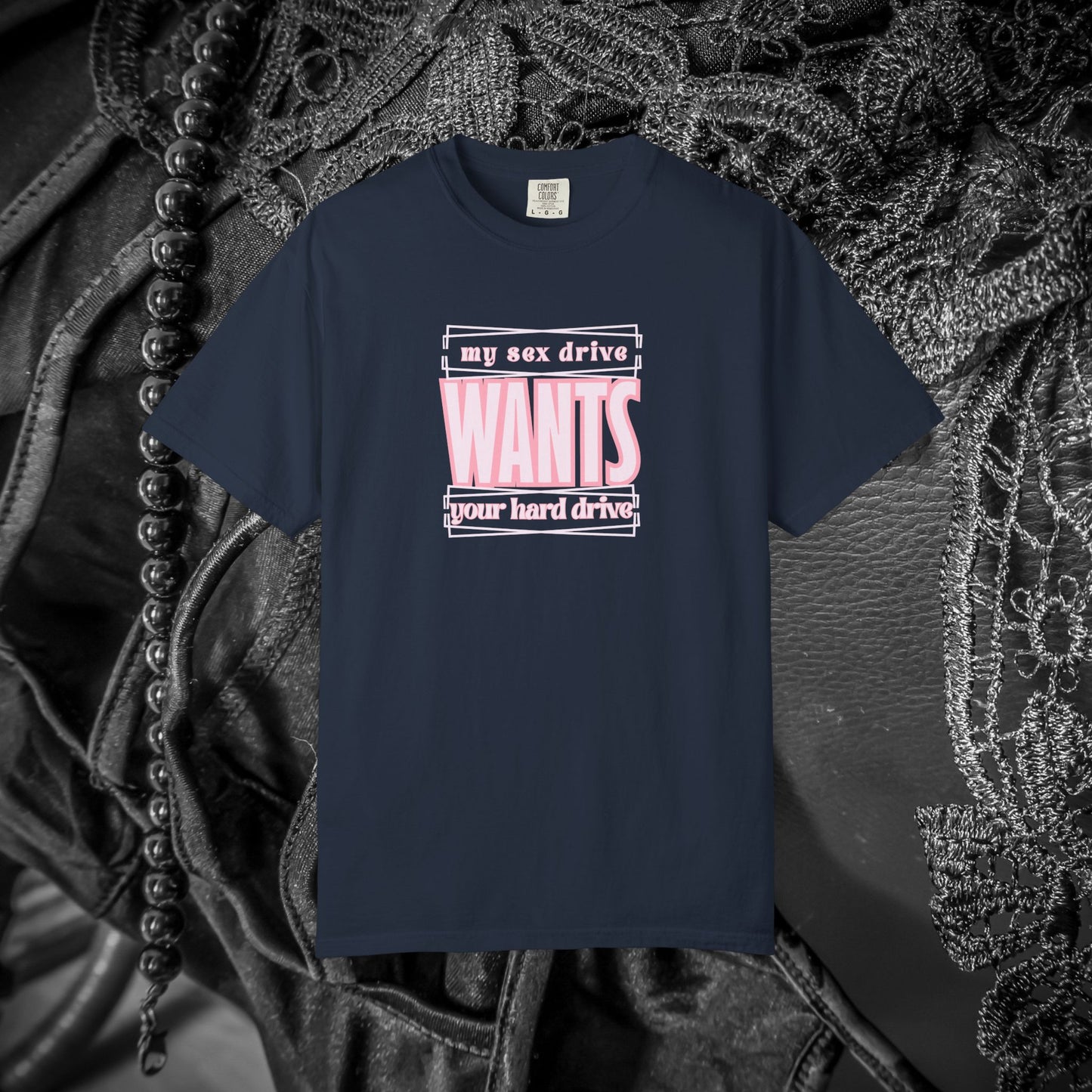My Sex Drive Wants Your Hard Drive naughty suggestive women's t-shirt, fun adult apparel