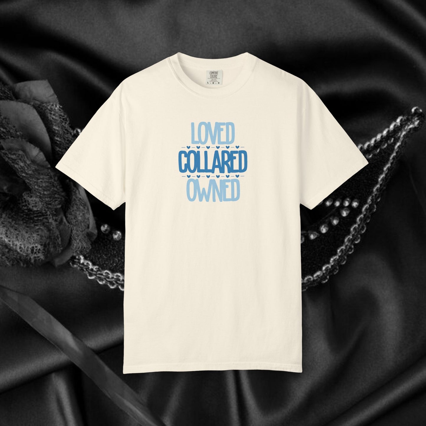 Submissive T-shirt, Loved Collared Owned Tee, Submissive Wife Gift