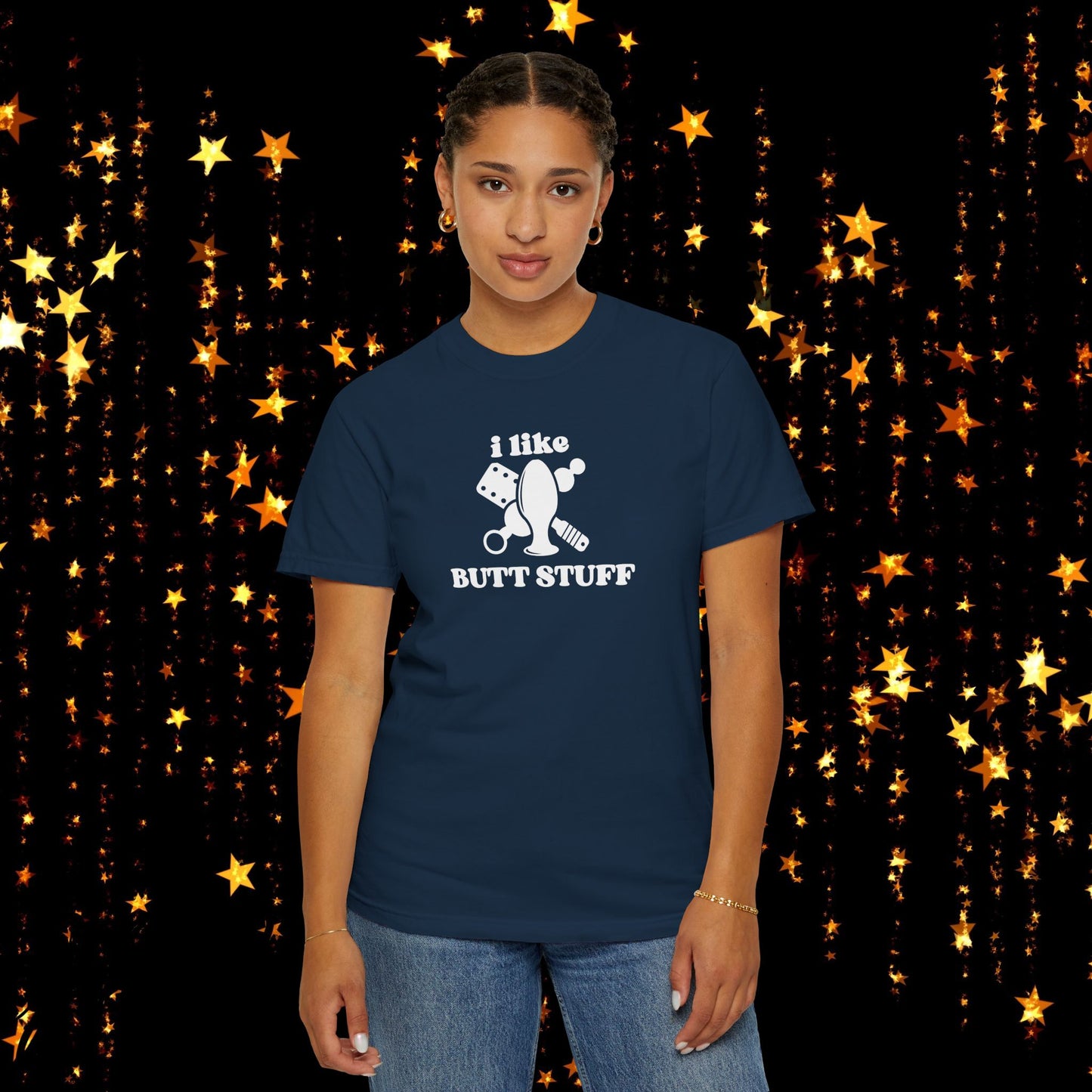 Butt Stuff Naughty Comfort Colors T-Shirt, Adult Humor Sarcastic Sexy Shirt, Aal Sex, Bold Statement Clothing, Concert Top, Inappropriate