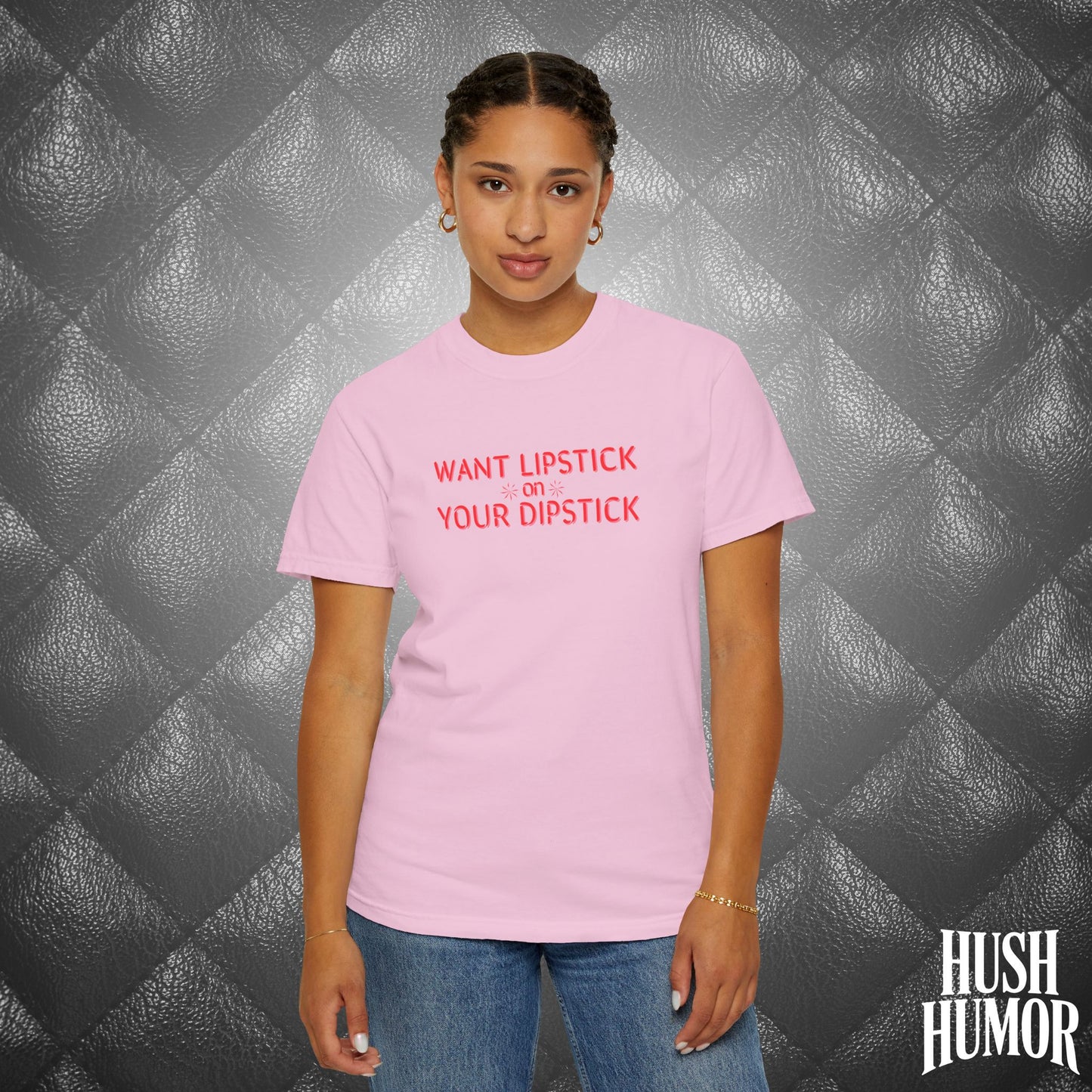 Want Lipstick on Your Dipstick? Dirty T-Shirt – Shocking Naughty Women’s Tee, FEMdom Sassy Mouth Shirt, Funny NSFW Adult Gift for Her
