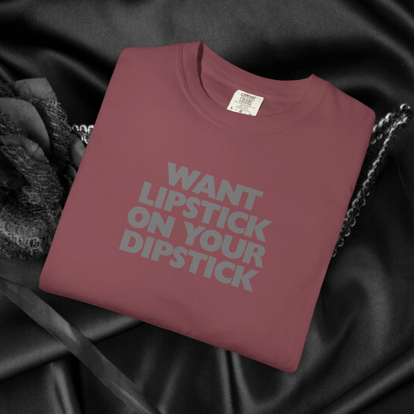 Lipstick on Your Dipstick Shocking Dirty T-shirt for Women, FEMdom gift, Funny Adult Gift