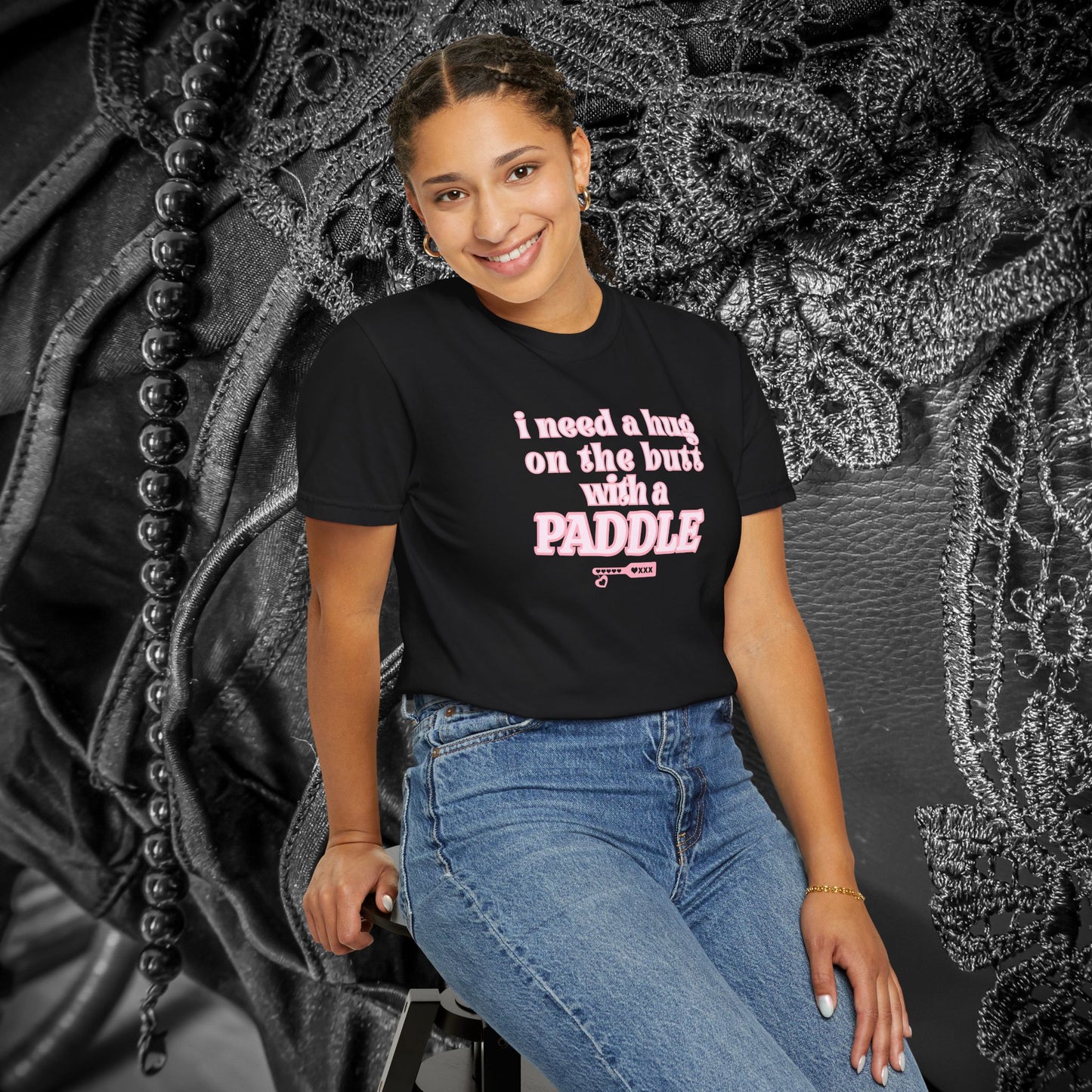 I need a Hug on the Butt With a Paddle tshirt, BDSM Themed Cute Submissive Apparel for her