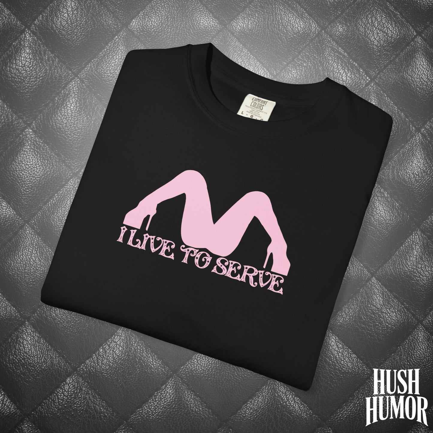I Live to Serve Submissive T-Shirt | BDSM Kink Shirt for Women Pink graphic tee