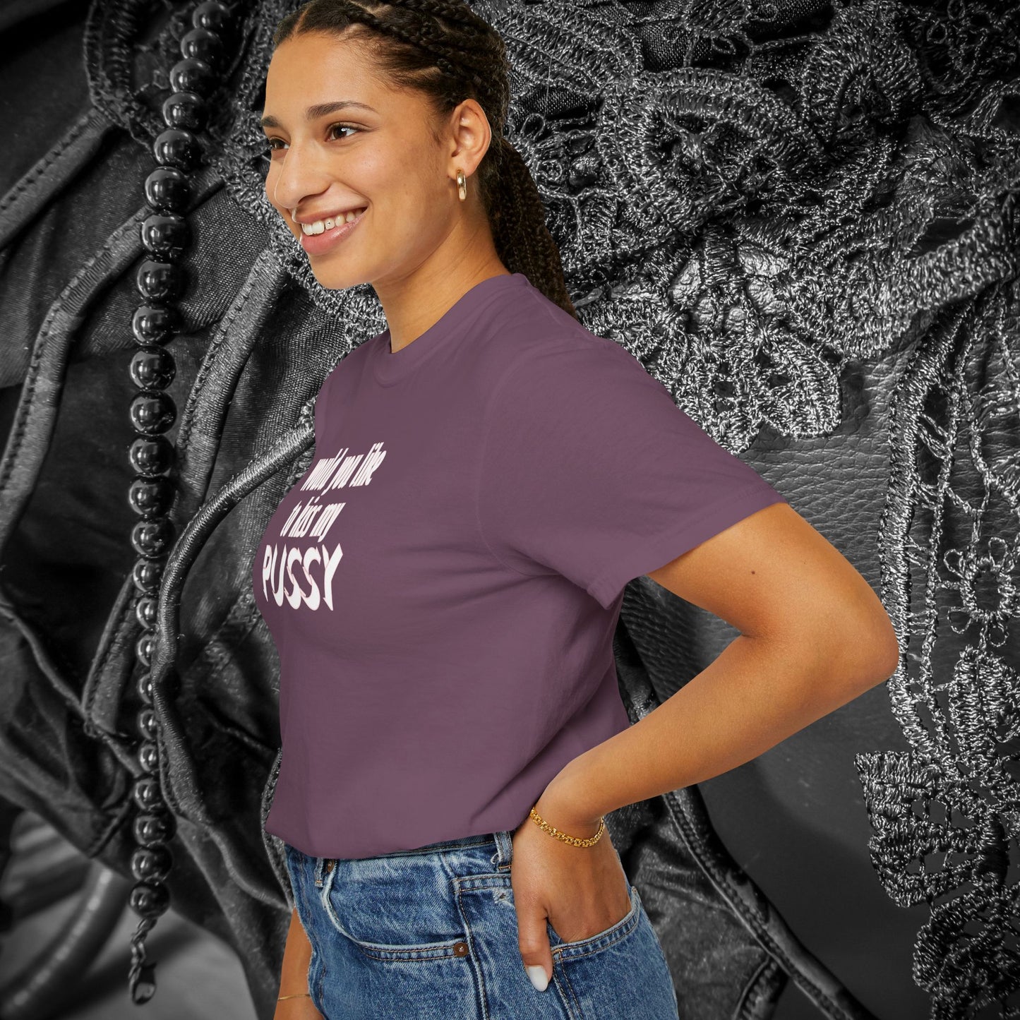 Would you like to kiss My Psssy T-Shirt, Inappropriate tshirt, NSFW Comfort Color Pepper tee