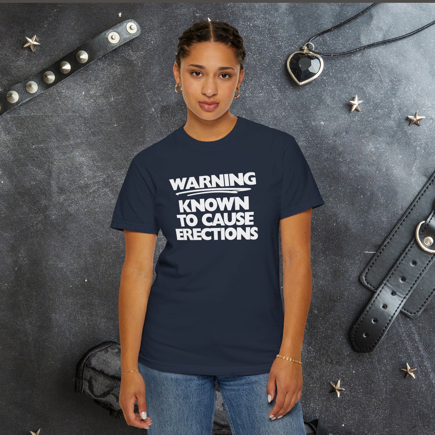 Naughty Shirt – WARNING Known to Cause Erections Adult Garment-Dyed Comfort Colors Tee