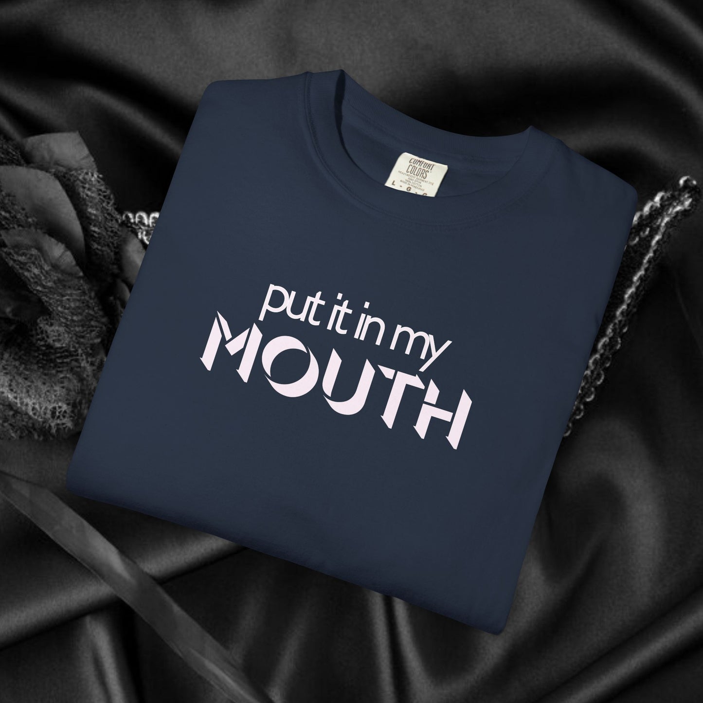 Offensive Hot Wife gift, Put it in My Mouth fun oral sex tshirt for women, NSFW Comfort Color Pepper summer party top, funny sex tee
