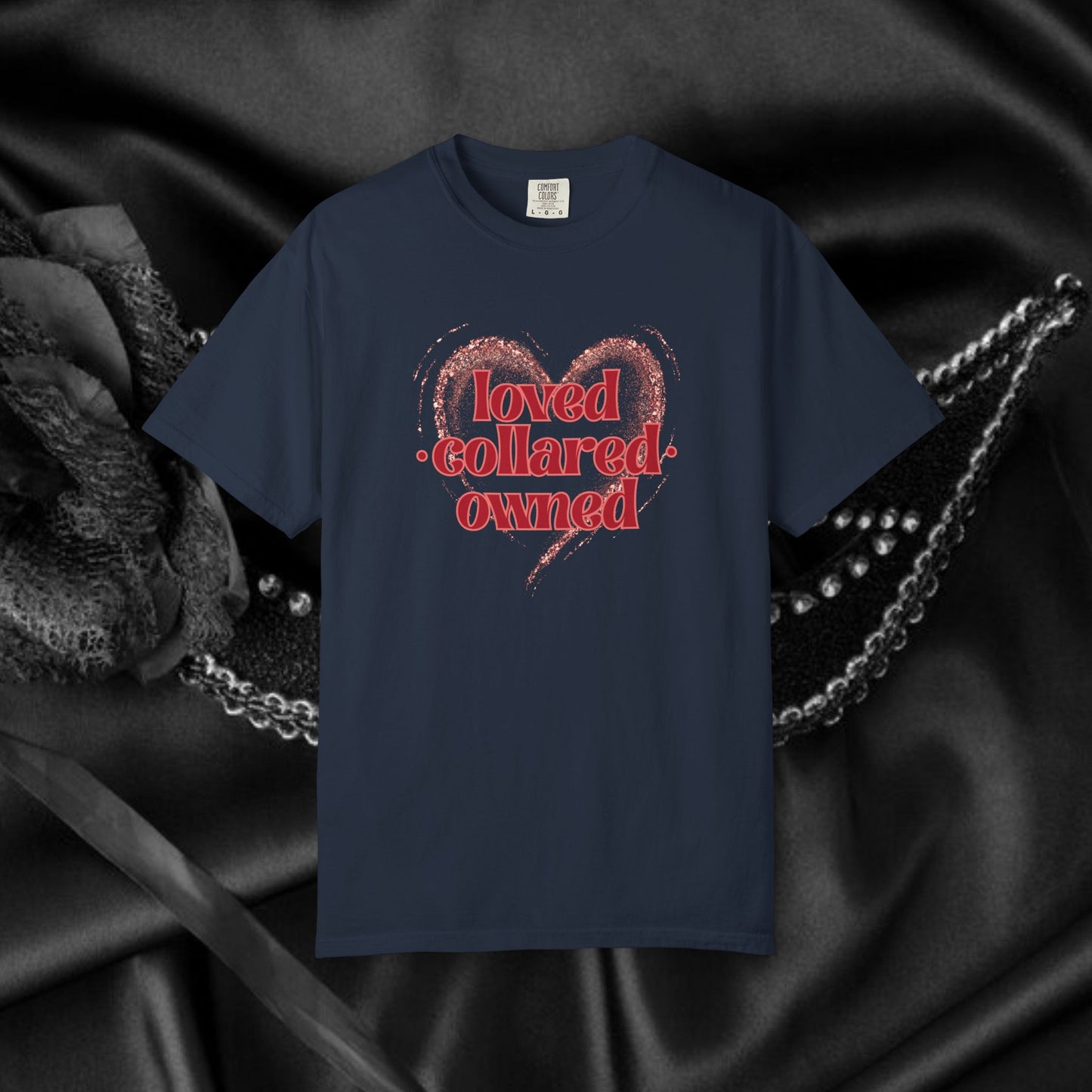 BDSM apparel Loved Collared Owned Submissive T-shirt, Submissive Wife kinky gift
