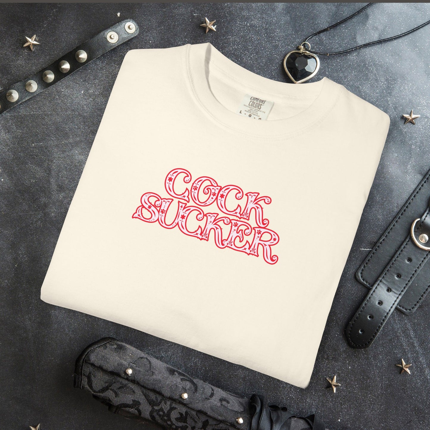 C*ck Sucker Naughty Girl Sex T-Shirt – Sexy Offensive Ladies Comfort Colors® Tee, Hot Wife Shirt, Inappropriate NSFW Top