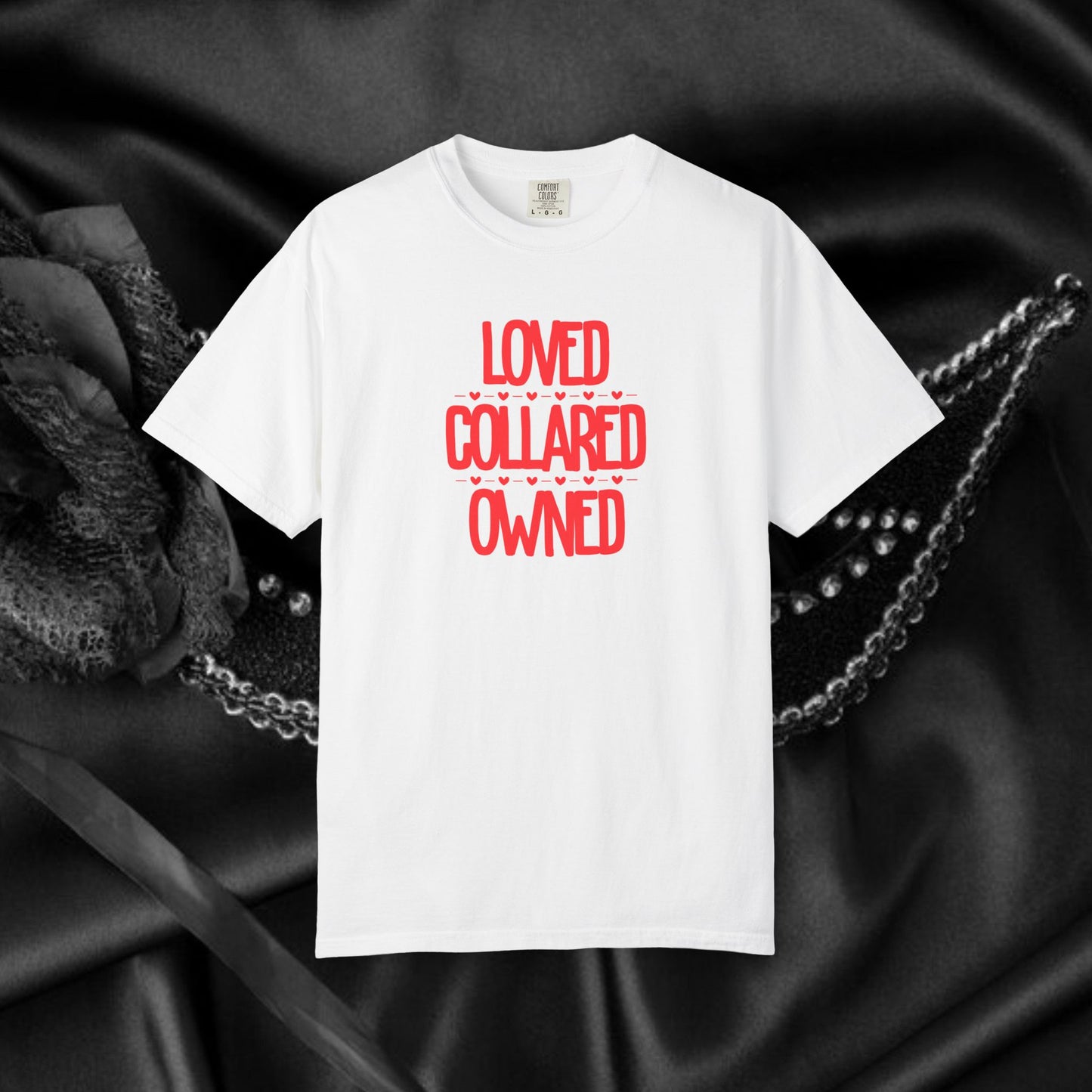 BDSM Loved Collared Owned Submissive T-shirt, Unisex Kinky Tee, Submissive Wife Gift, BDSM Apparel