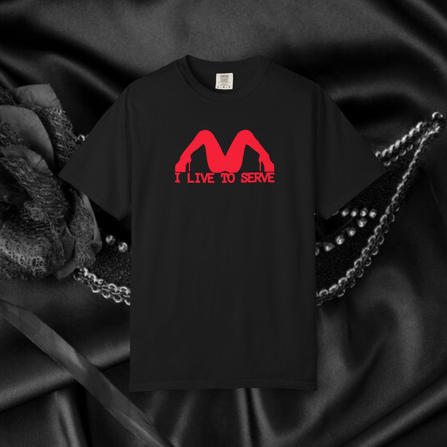 I Live to Serve Shirt – Naughty Sub Rebel Tee for Sassy Kinky Women