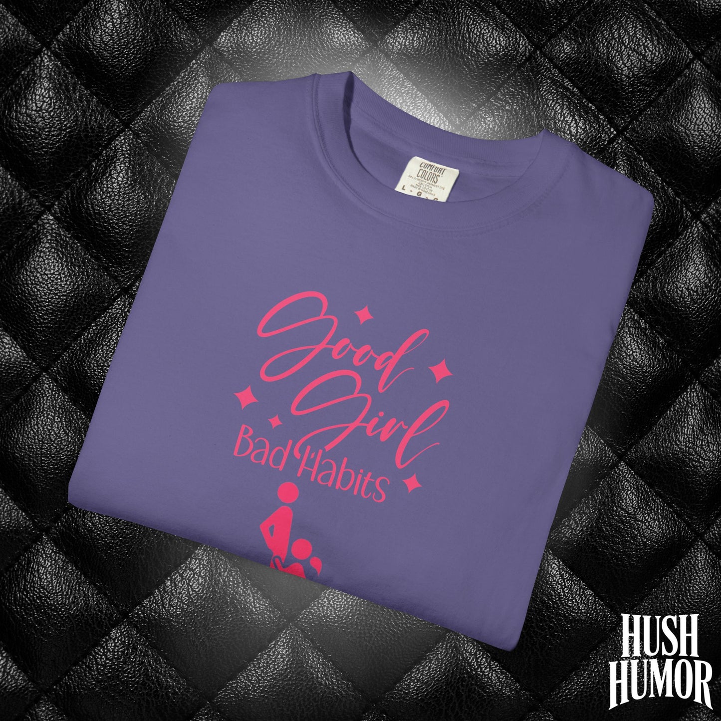 Good Girl Bad Habits Shirt – Funny Oral Sex Graphic Tee for Naughty Wife