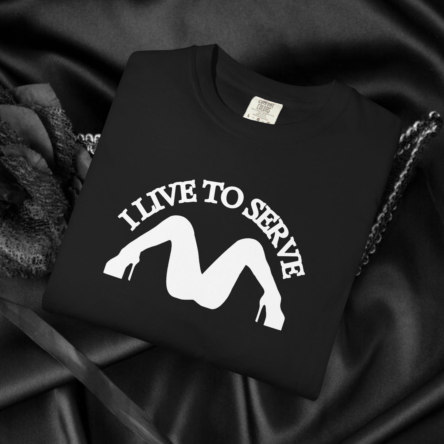 I Live to Serve Shirt – Dom Approved Submissive Tee for Kinky Play