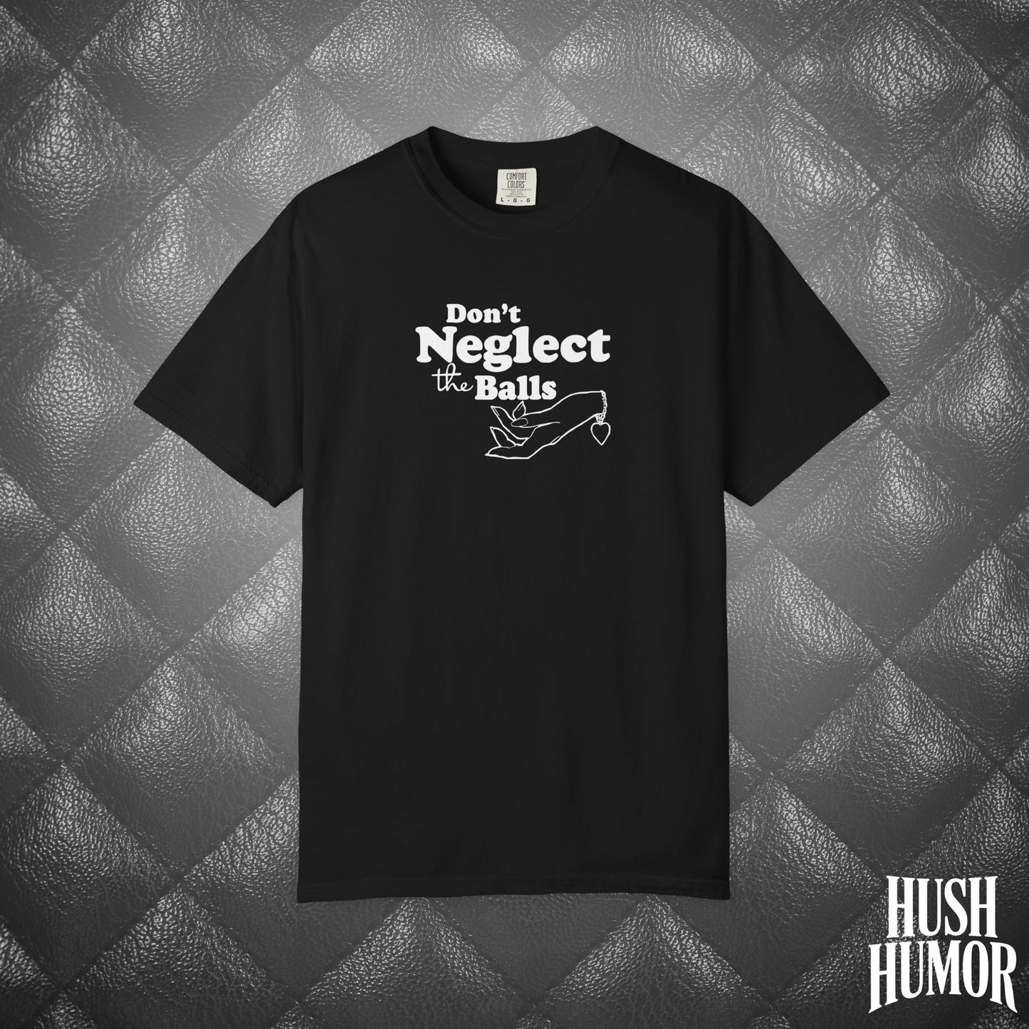Don't Neglect the Balls Funny T-Shirt – Sex Shirt with White Graphic, Naughty Hot Wife Tee, Offensive NSFW Shirt for Women
