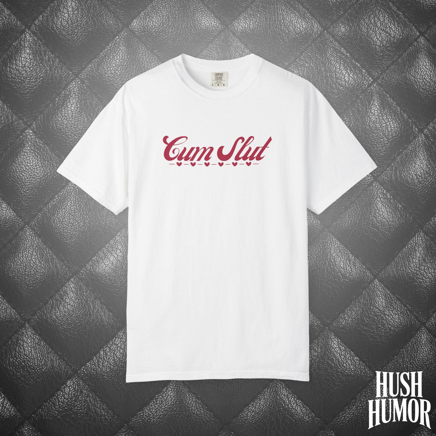 C*m Slut Funny T-Shirt | Offensive Adult Humor Tee | NSFW Party Girl Gift