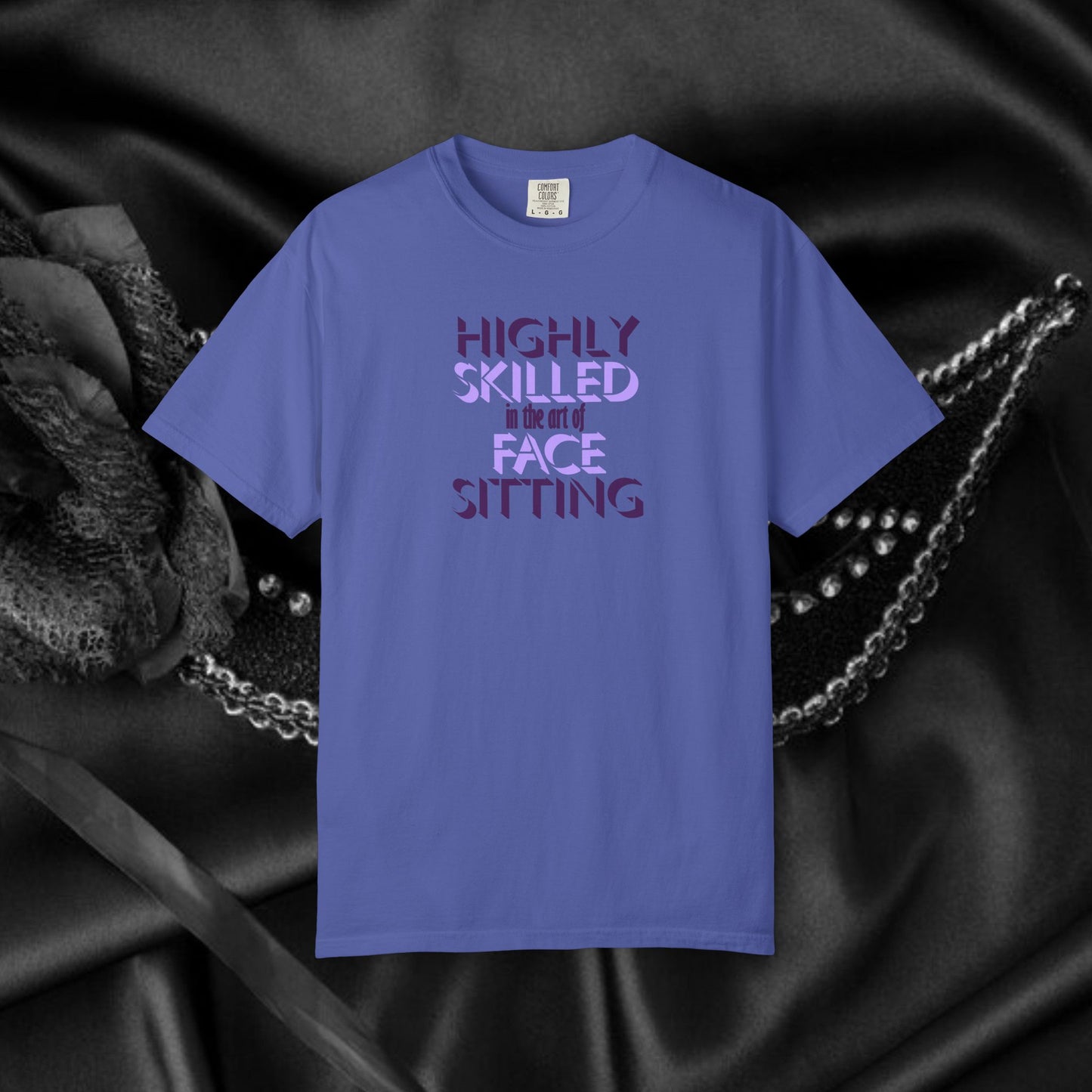 Naughty Women Face Sitting T-Shirt – Funny FEMdom Oral Sex NSFW Unisex Garment-Dyed Tee