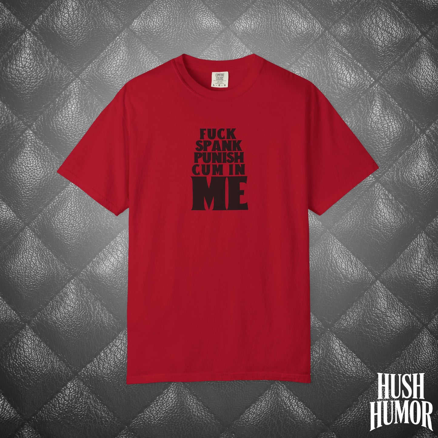 Submissive F*ck Spank Punish C*m in Me T-Shirt – Naughty Shirt for Women, Inappropriate Dirty Girl Tee, Sexy NSFW Kink Shirt