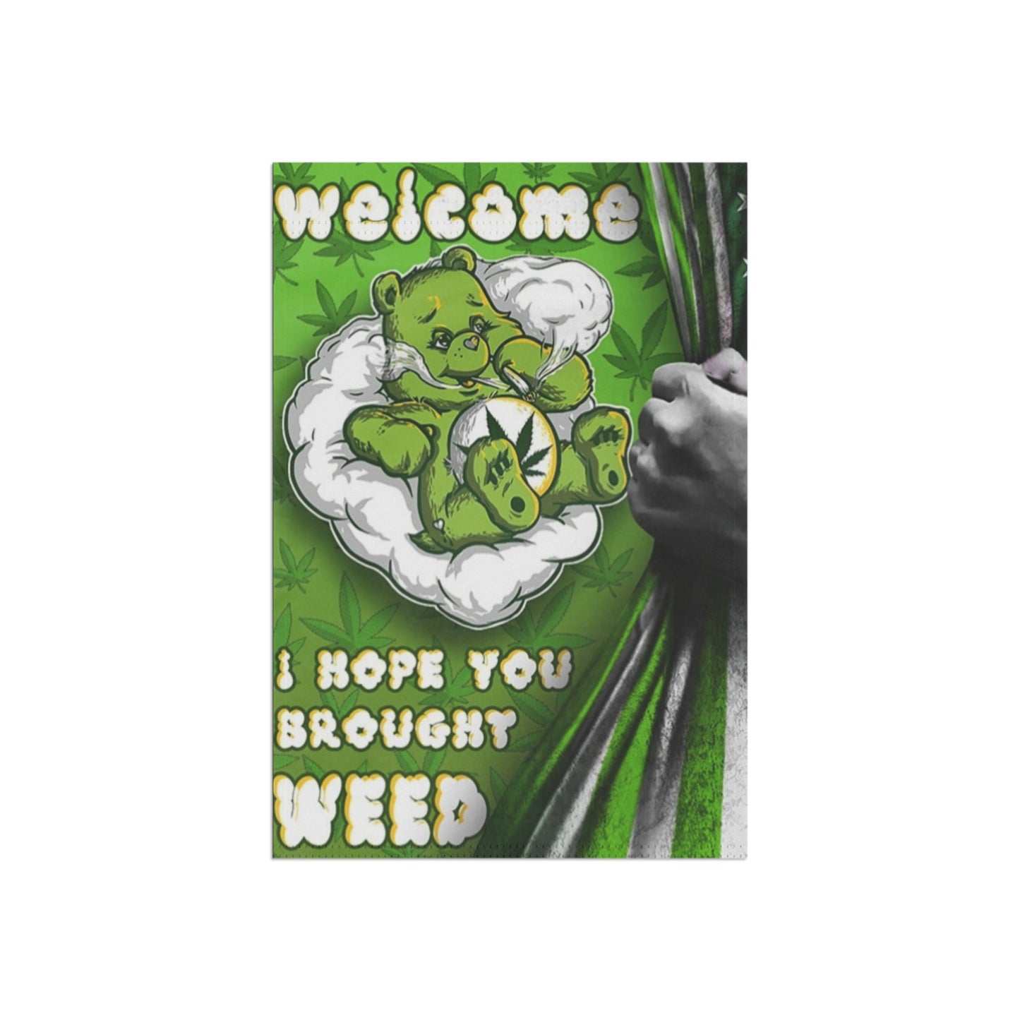 Welcome Weed Bear Garden Banner – 420 Smoke Room Flag | Funny Weed Decor | Hope You Brought Weed | Pothead Gift | Double-Sided 12"x18"
