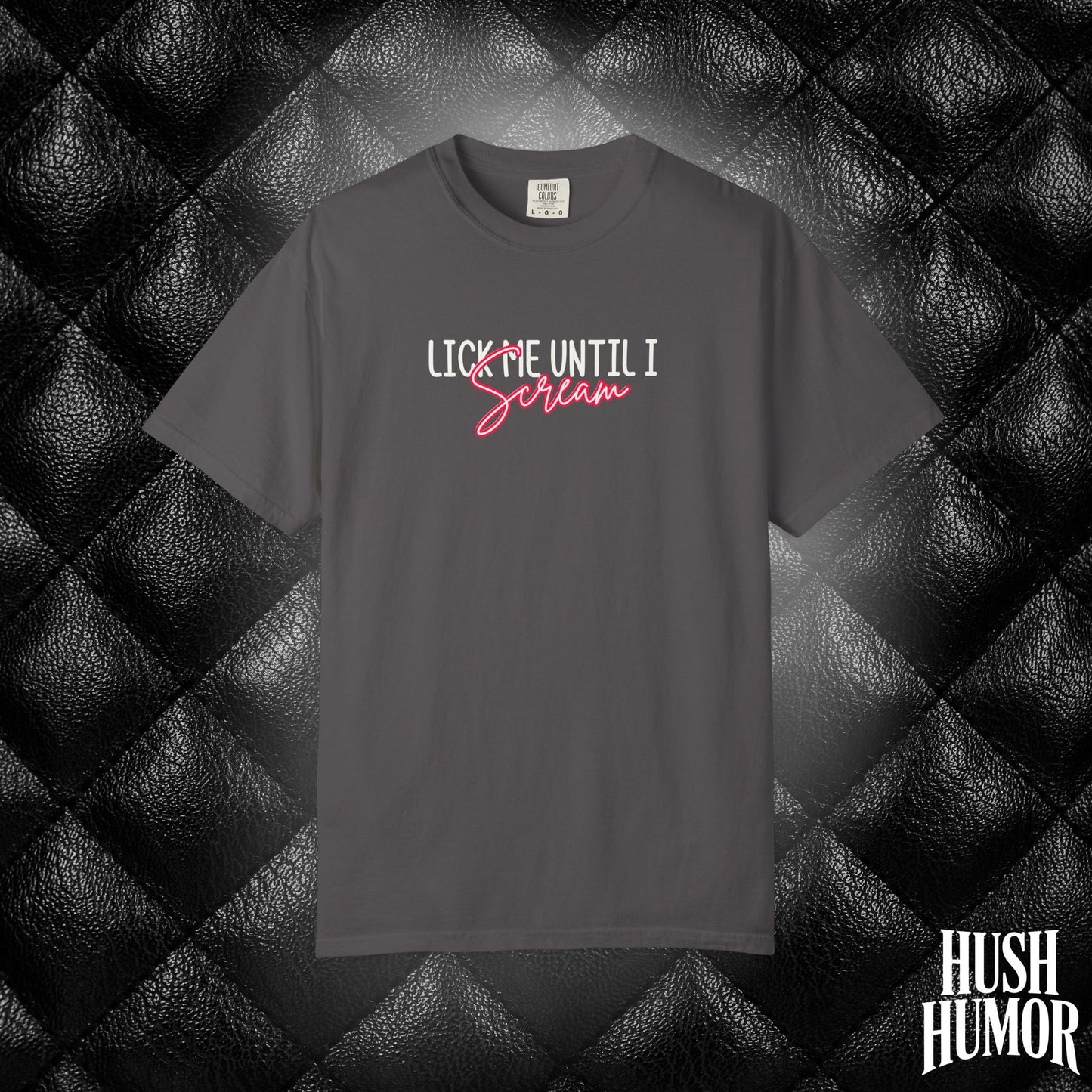 Lick Me Until I Scream Shirt – Naughty Oral Sex T-Shirt for Women, Funny Dirty Wife Tee