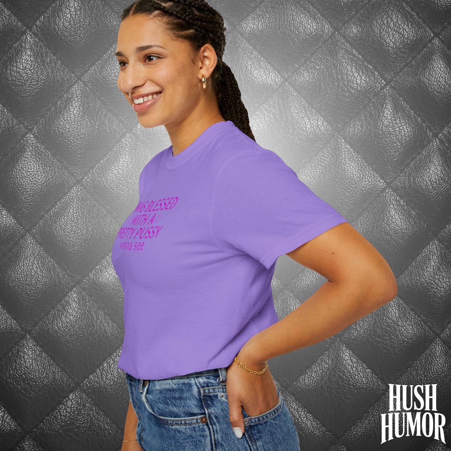 I Was Blessed With a Pretty Psssy T-Shirt – Naughty Girl Power Shirt, Dirty Wife Tee, Kink Shirt