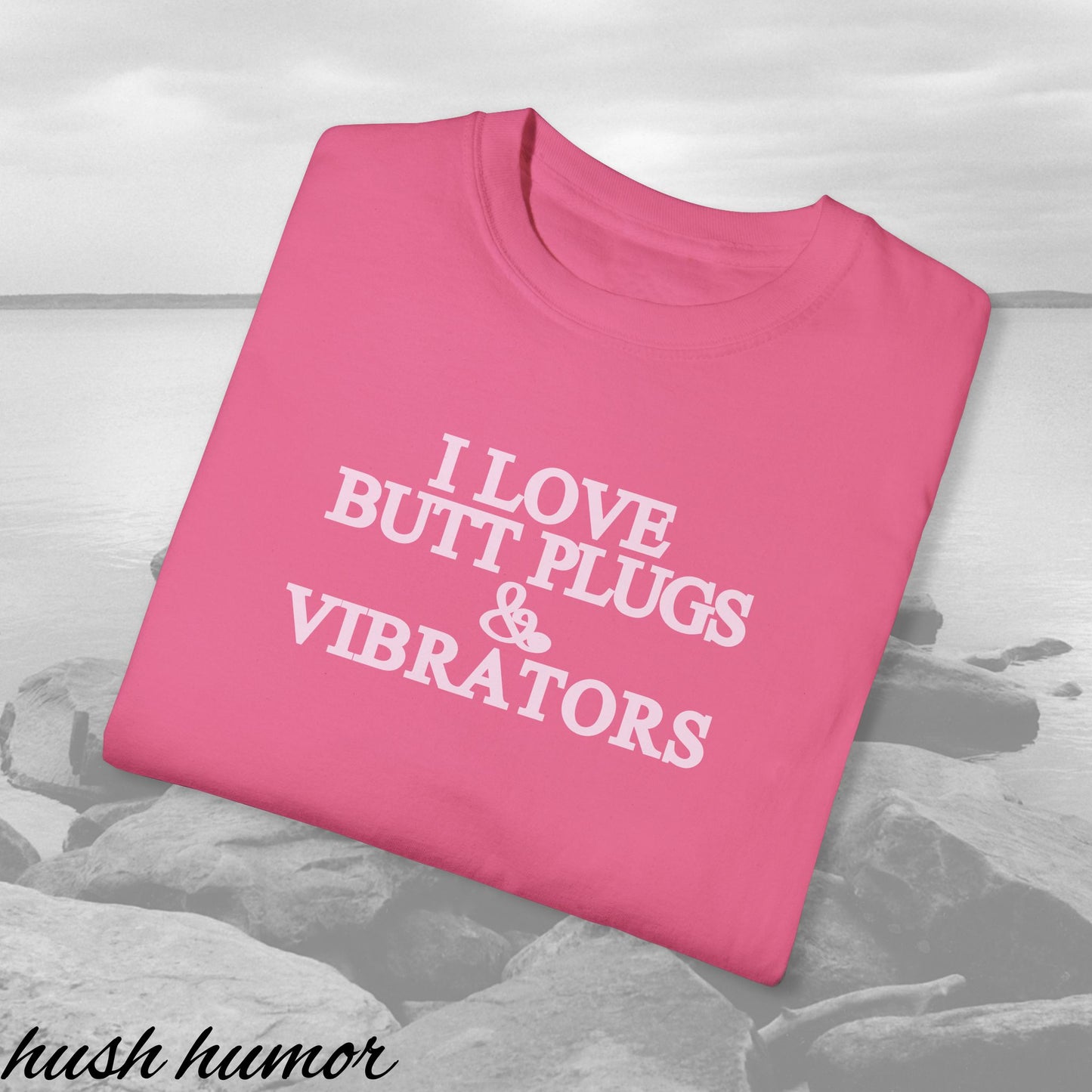 Naughty Adult Humor Unisex T-shirt - I Love Butt Plugs Offensive NSFW Tee