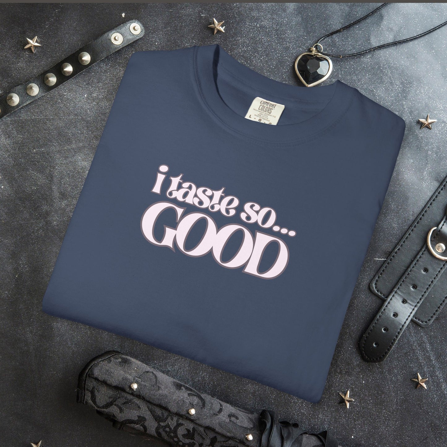 I Taste So Good Oral Sex Unisex Eat My P*ssy T-Shirt – Funny Adult Party Tee, Inappropriate Sexy Humor Shirt