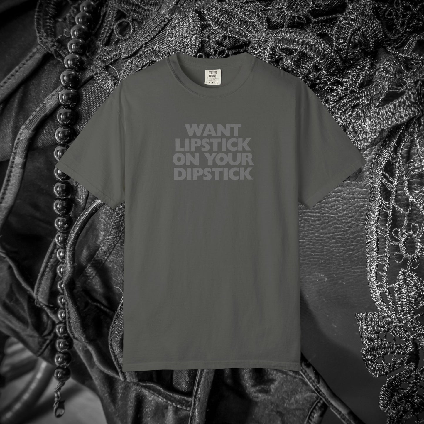 Lipstick on Your Dipstick Shocking Dirty T-shirt for Women, FEMdom gift, Funny Adult Gift