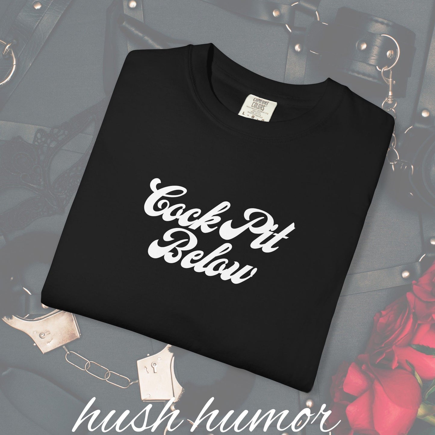 C*ck Pit Below | Bold Adult Humor Shirt for Naughty Gift Swaps or for the daring who like bold fashion